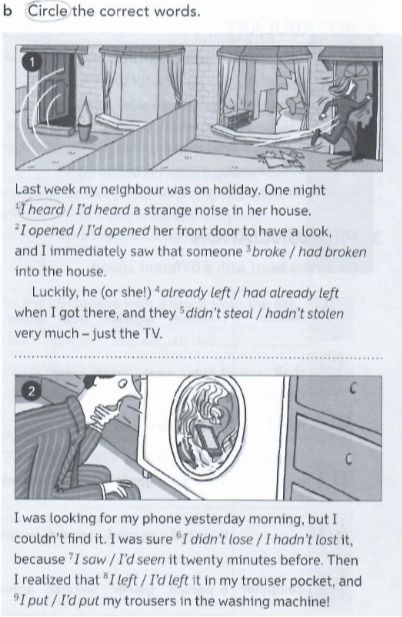 Фото задания: Circle the correct words. Last week my neighbour was on holiday. One night 1 I heard / I’d heard a strange noise in her…