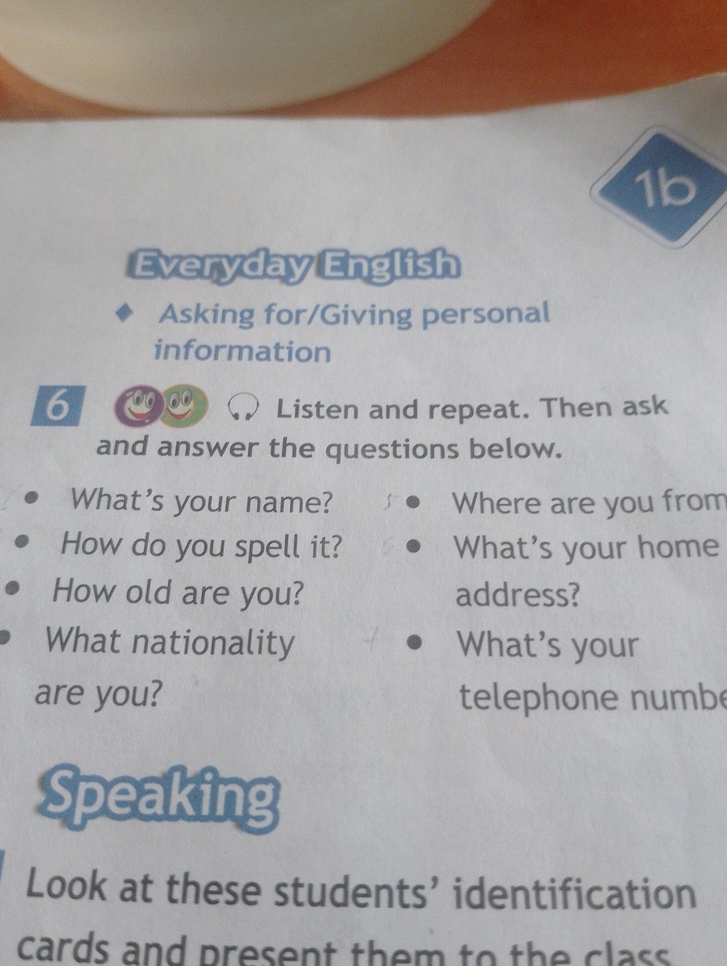 Фото задания: Asking for/Giving personal information. Answer the questions: What’s your name? How do you spell it? How old are you? What…