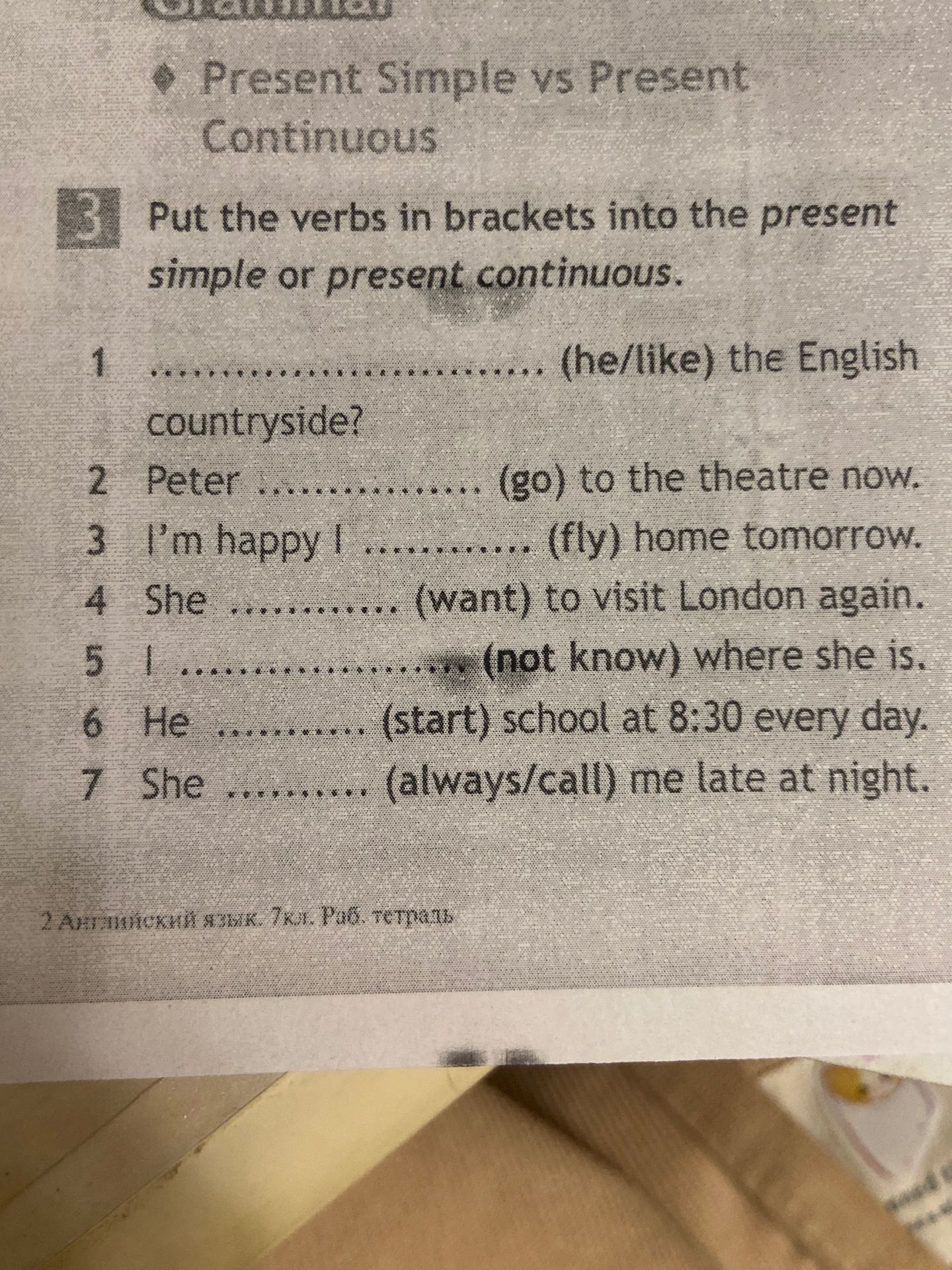 Фото задания: Put the verbs in brackets into the present simple or present continuous: 1) (he/like) the English countryside? 2) Peter…