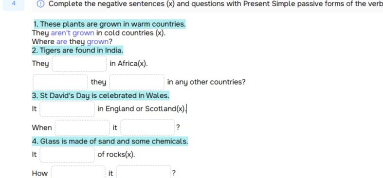 Фото задания: Complete the negative sentences (x) and questions with Present Simple passive forms of the verbs. 1) These plants are grown…