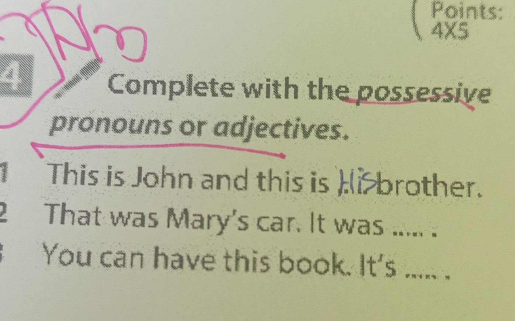 Фото задания: Complete with the possessive pronouns or adjectives: 1) This is John and this is ___ brother. 2) That was Mary’s car. It…