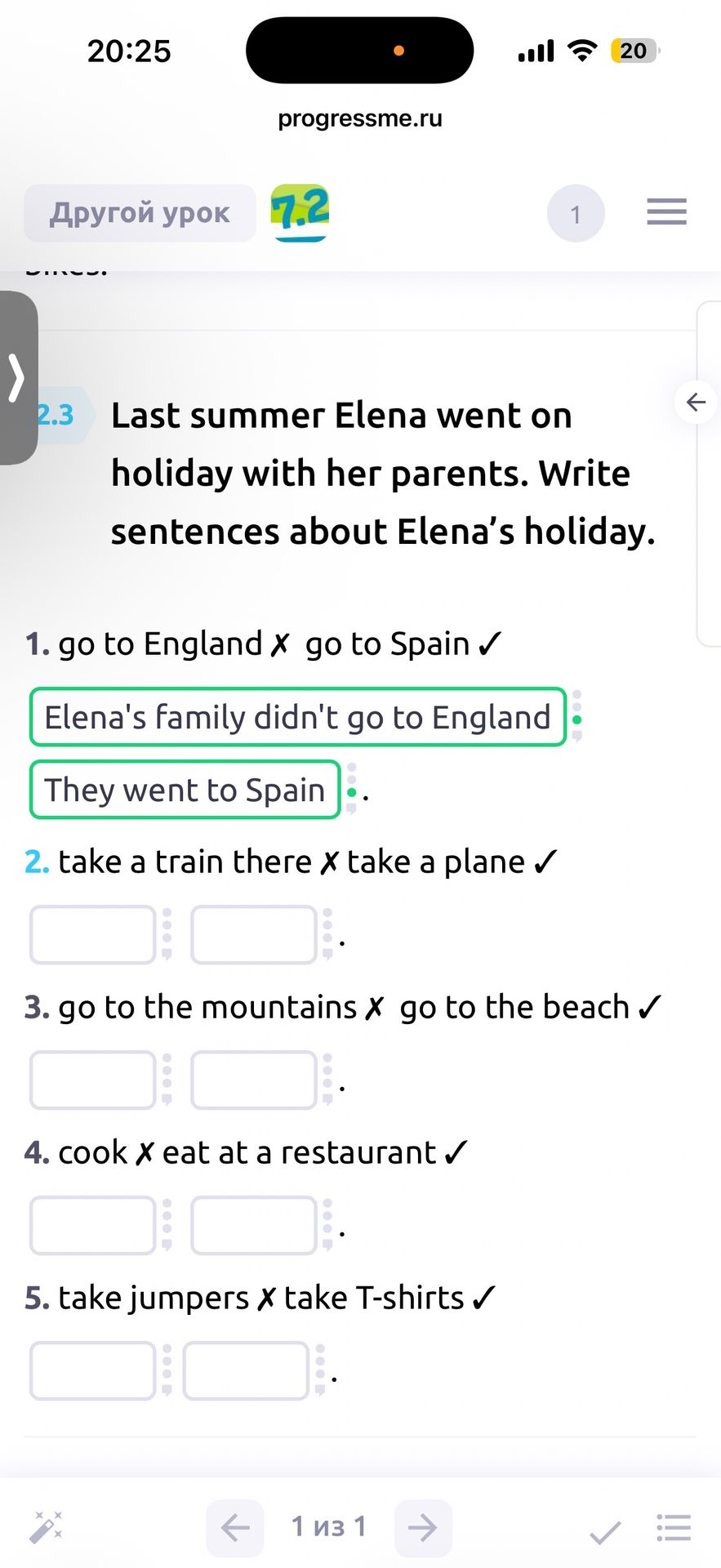 Фото задания: Last summer Elena went on holiday with her parents. Write sentences about Elena’s holiday. 1) go to England ✗; go to Spain ✓.…