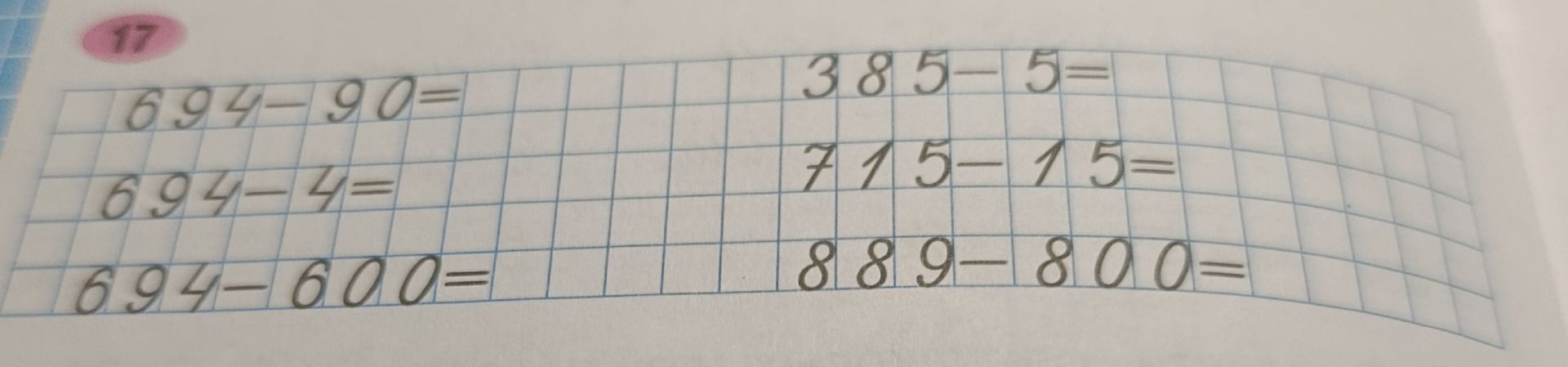 Фото задания: Вычислить: 694 − 90; 694 − 4; 694 − 600; 385 − 5; 715 − 15; 889 − 800.