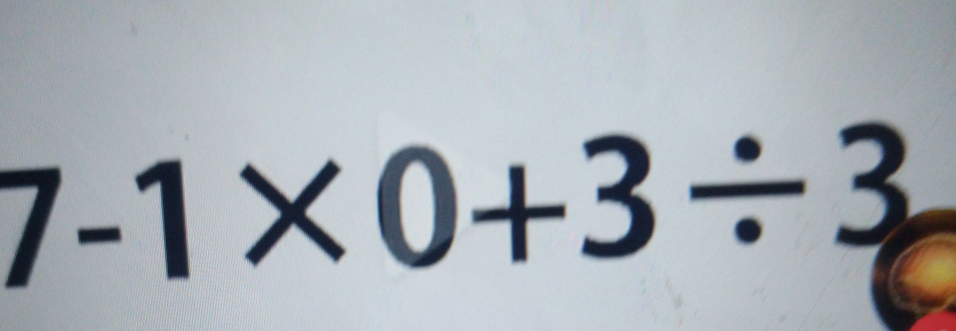 Фото задания: Вычислите: 7 − 1 × 0 + 3 : 3.