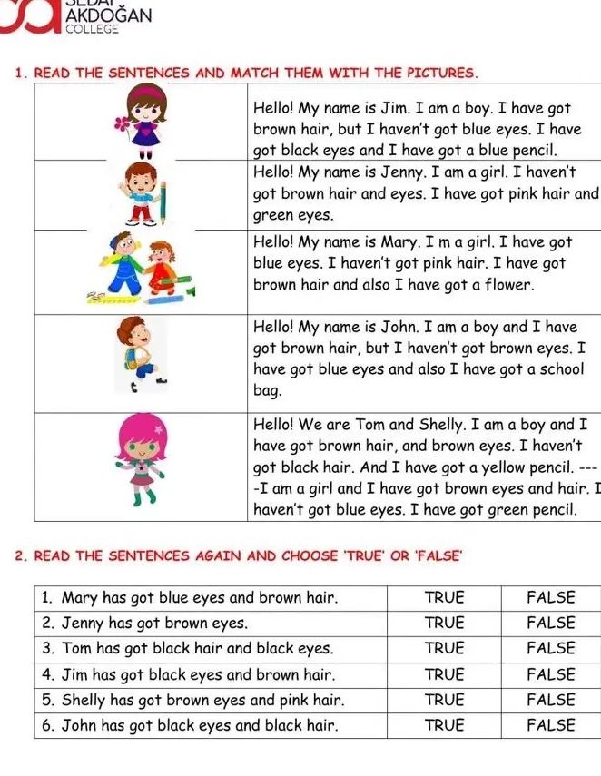 Фото задания: Read the sentences and match them with the pictures. Read the sentences again and choose “True” or “False”: 1) Mary has got…