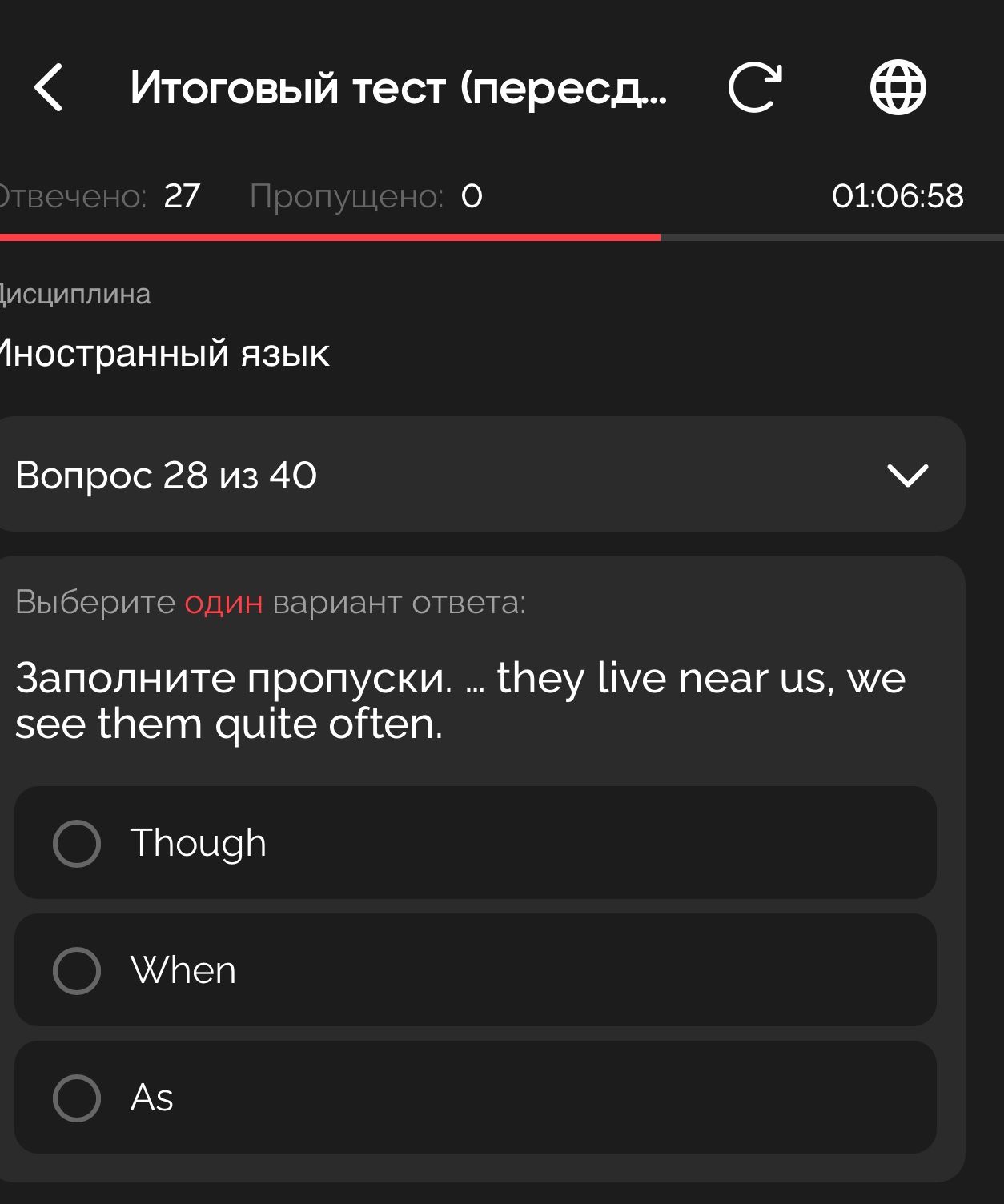Фото задания: Заполните пропуски: ... they live near us, we see them quite often. Варианты: Though; When; As.