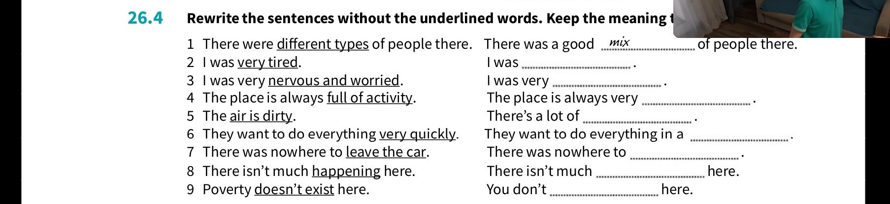 Фото задания: 26.4 Rewrite the sentences without the underlined words. Keep the meaning the same. 1) There were different types of people…