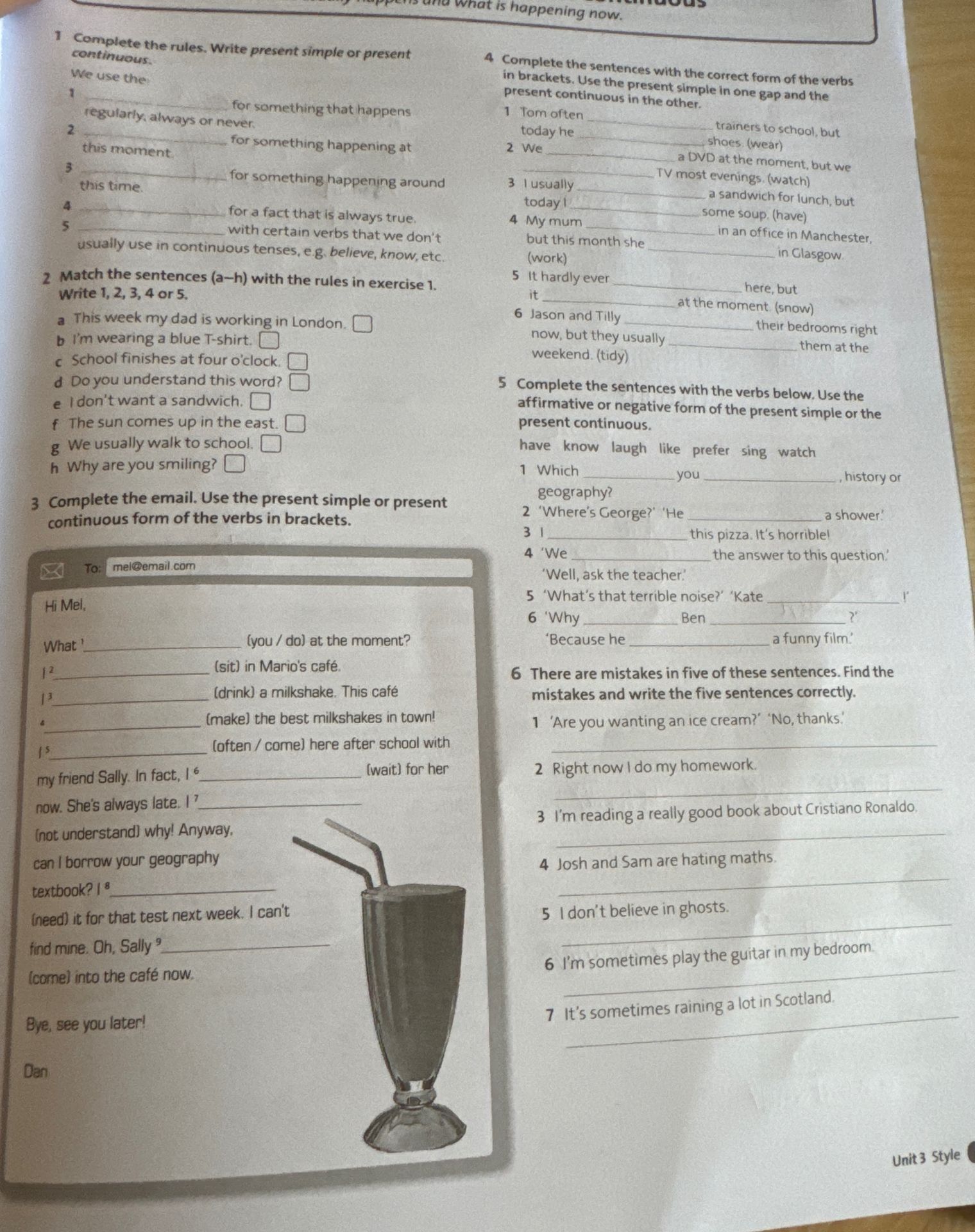 Фото задания: 1. Complete the rules. Write present simple or present continuous: We use the ___ for something that happens regularly,…
