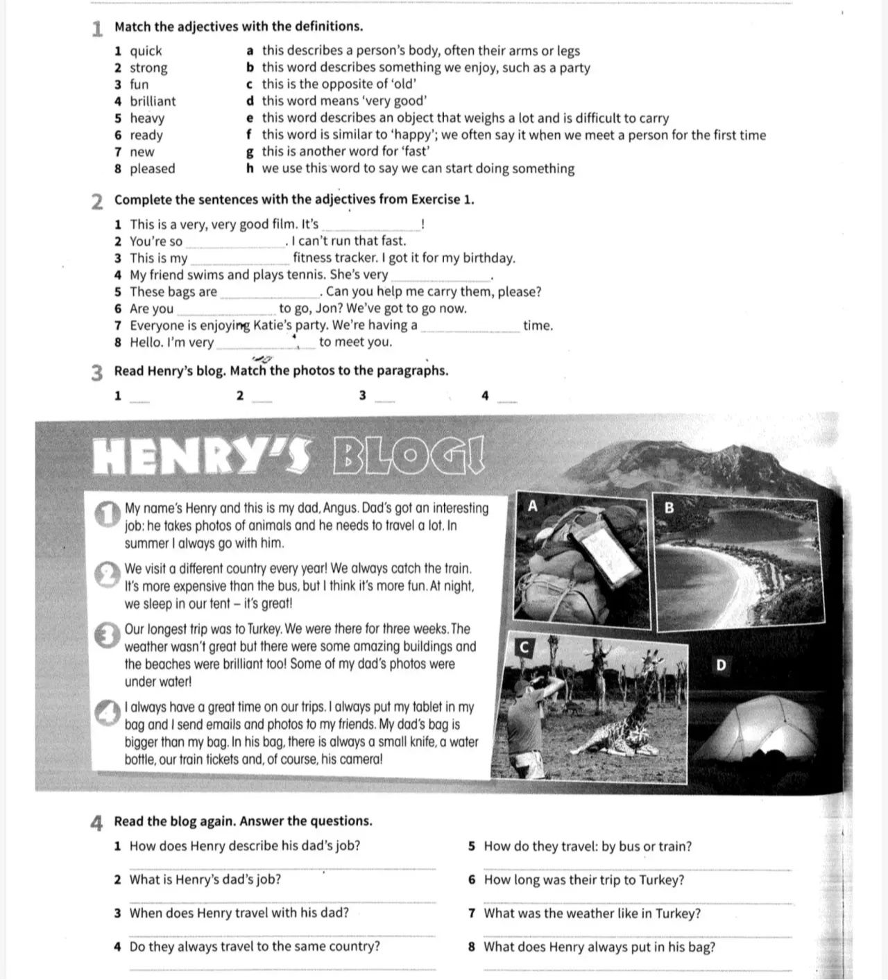 Фото задания: 4. Read the blog again. Answer the questions: 1) How does Henry describe his dad’s job? 2) What is Henry’s dad’s job? 3) When…