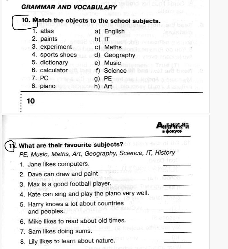 Фото задания: 11. What are their favourite subjects? Choose from: PE, Music, Maths, Art, Geography, Science, IT, History. 1) Jane likes…