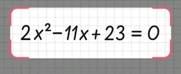 Фото задания: Решить уравнение: 2x² − 11x + 23 = 0.