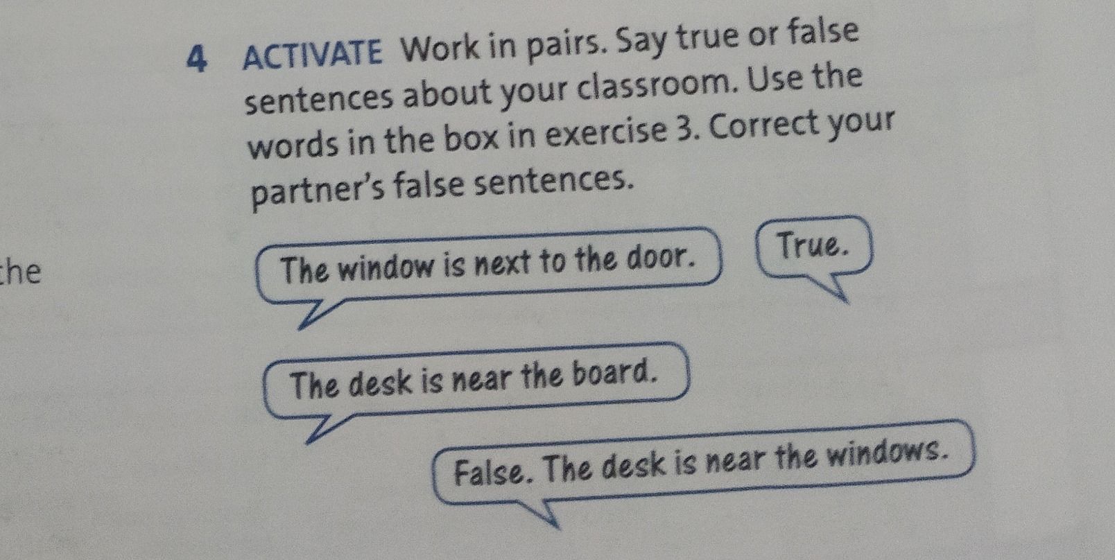 Фото задания: ACTIVATE. Work in pairs. Say true or false sentences about your classroom. Use the words in the box in exercise 3. Correct…