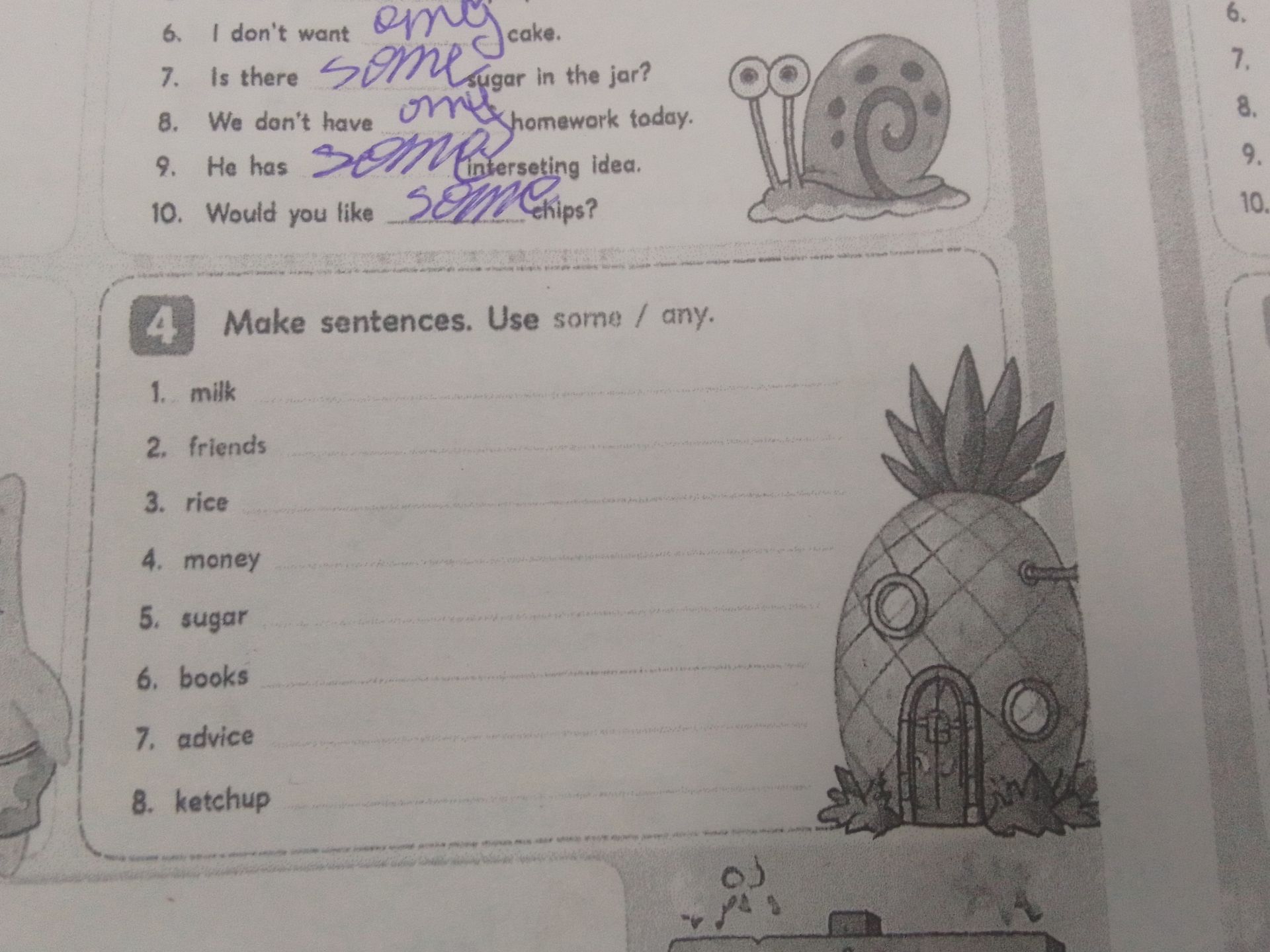 Фото задания: 4. Make sentences. Use some / any: 1) milk; 2) friends; 3) rice; 4) money; 5) sugar; 6) books; 7) advice; 8) ketchup.