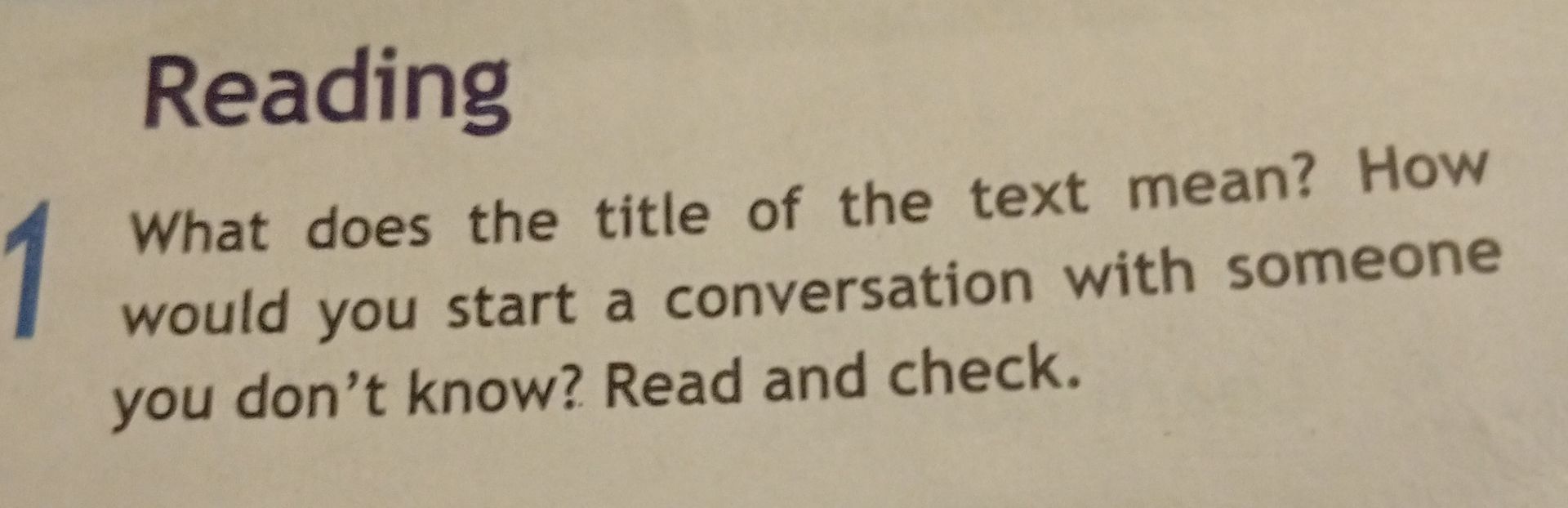 Фото задания: What does the title of the text mean? How would you start a conversation with someone you don’t know? Read and check.