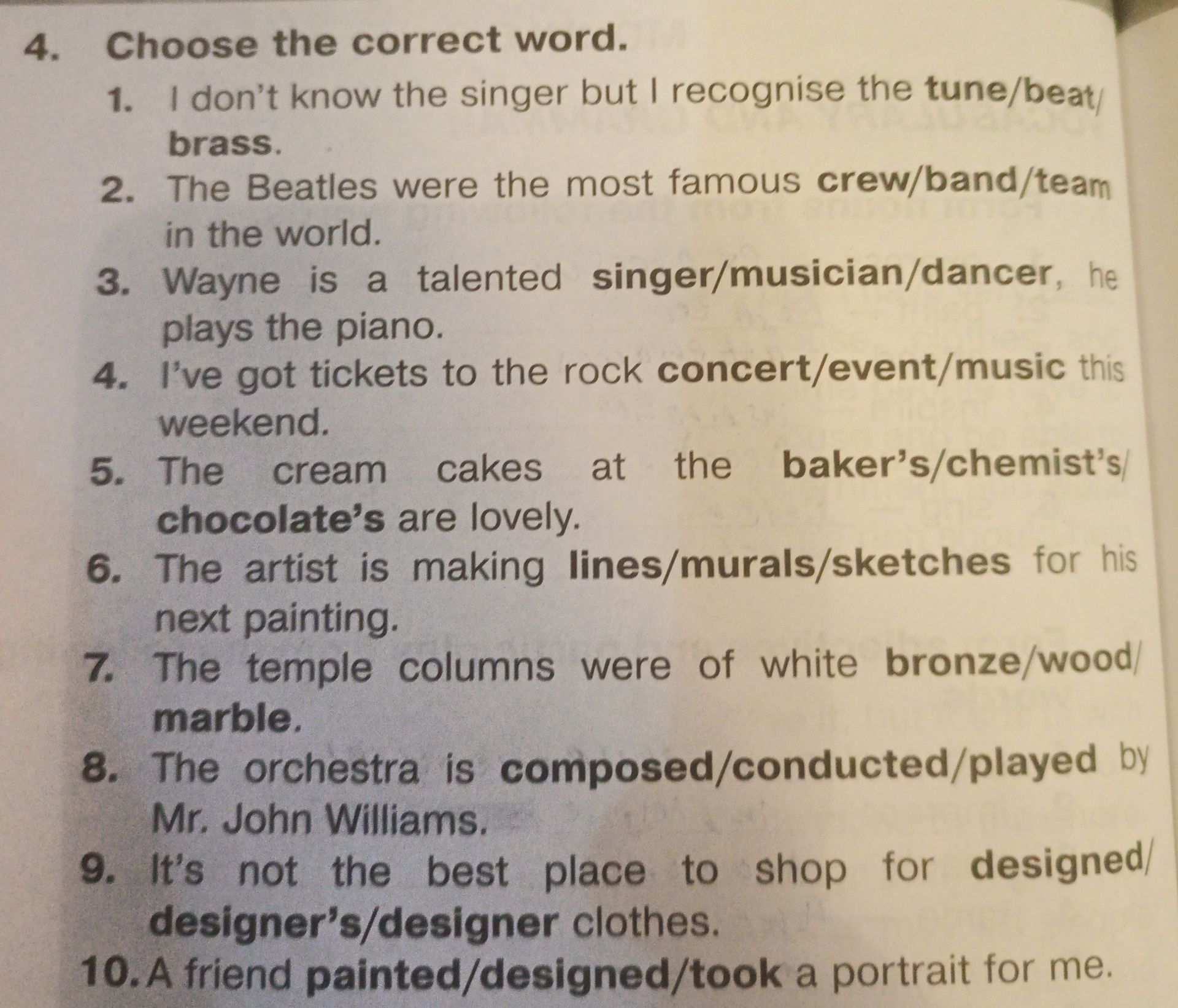 Фото задания: Choose the correct word: 1) I don’t know the singer but I recognise the tune/beat/brass. 2) The Beatles were the most…