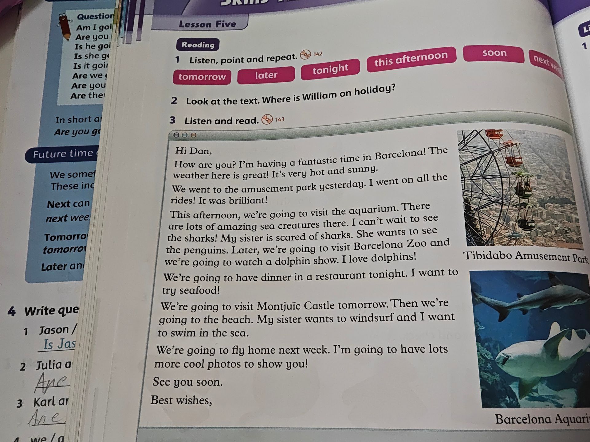 Фото задания: 2. Look at the text. Where is William on holiday?