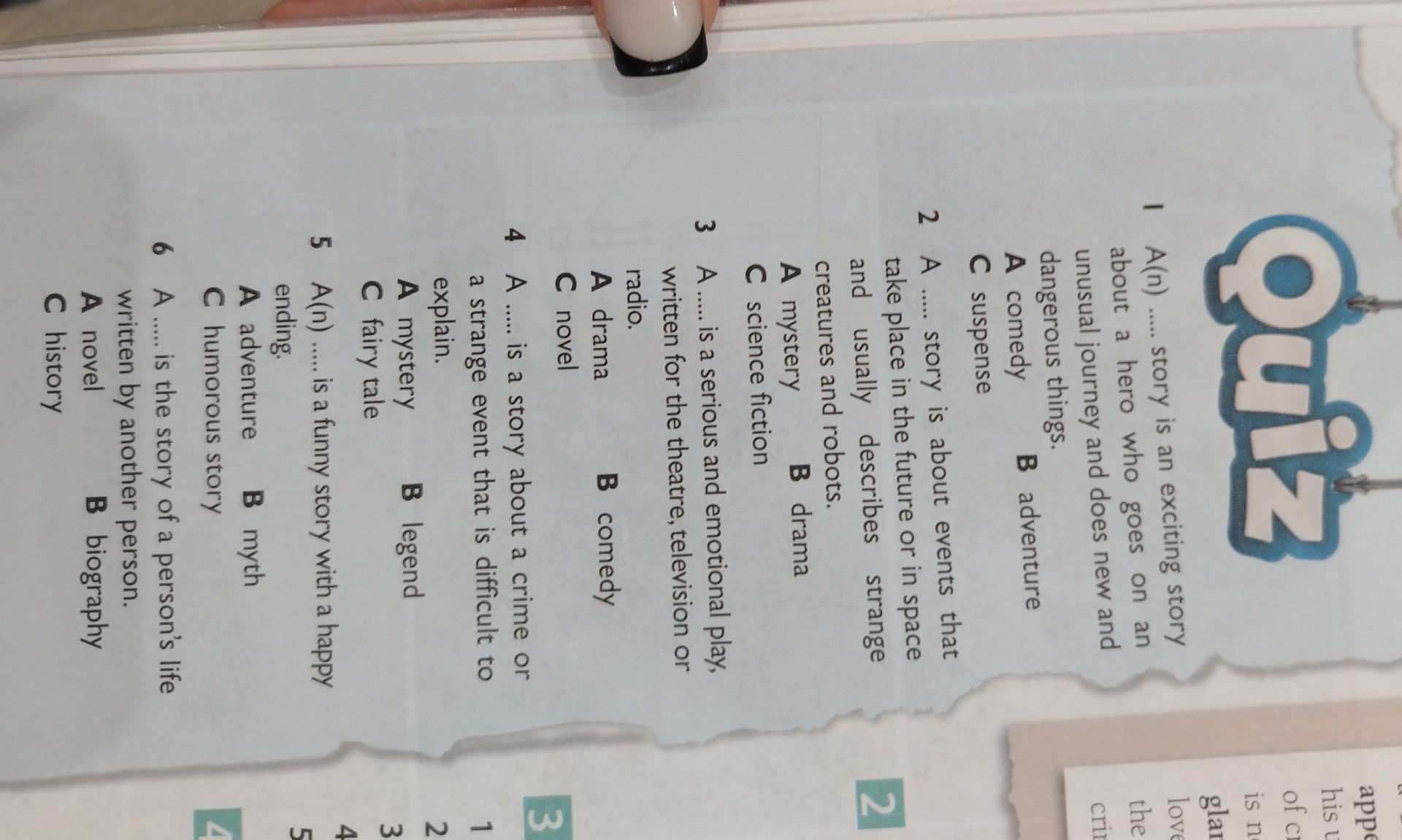 Фото задания: 6. A ____ is the story of a person’s life written by another person. A novel B biography C history