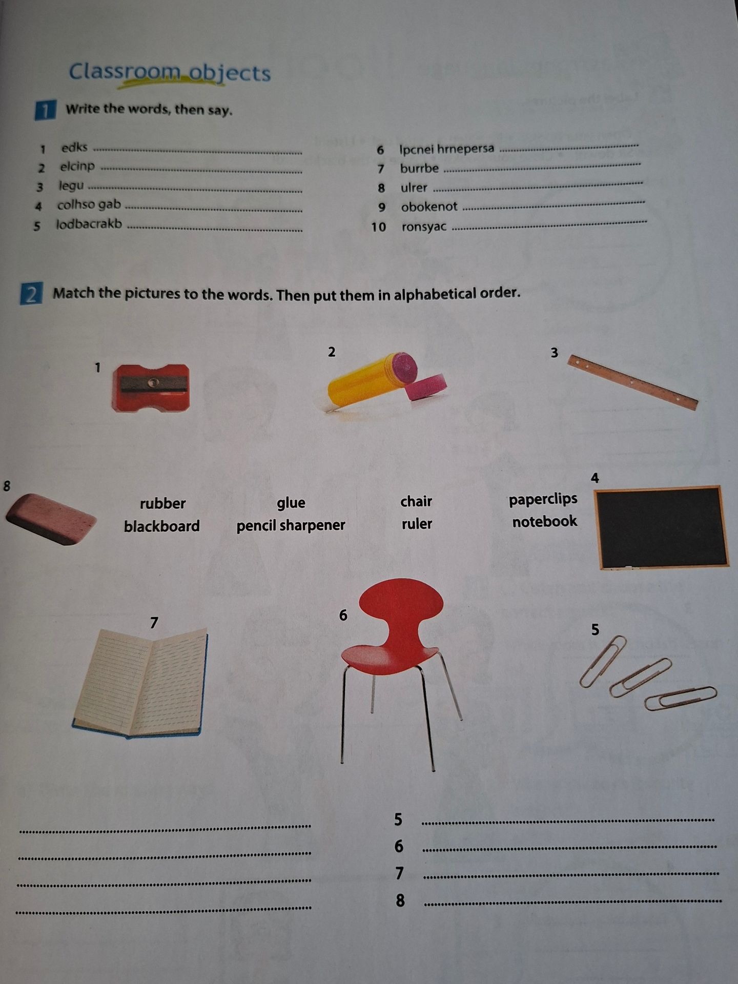 Фото задания: 1. Write the words, then say. 1 edks 2 elcinp 3 legu 4 colhso gab 5 lodbacrakb 6 lpcnei hrnepersa 7 burrbe 8 ulrer 9 obokenot…