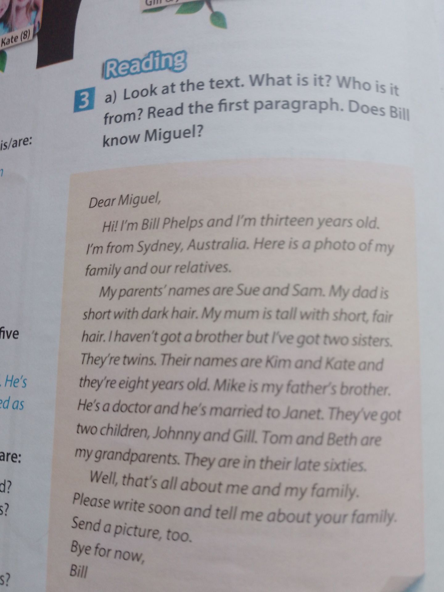Фото задания: 3 a) Look at the text. What is it? Who is it from? Read the first paragraph. Does Bill know Miguel?