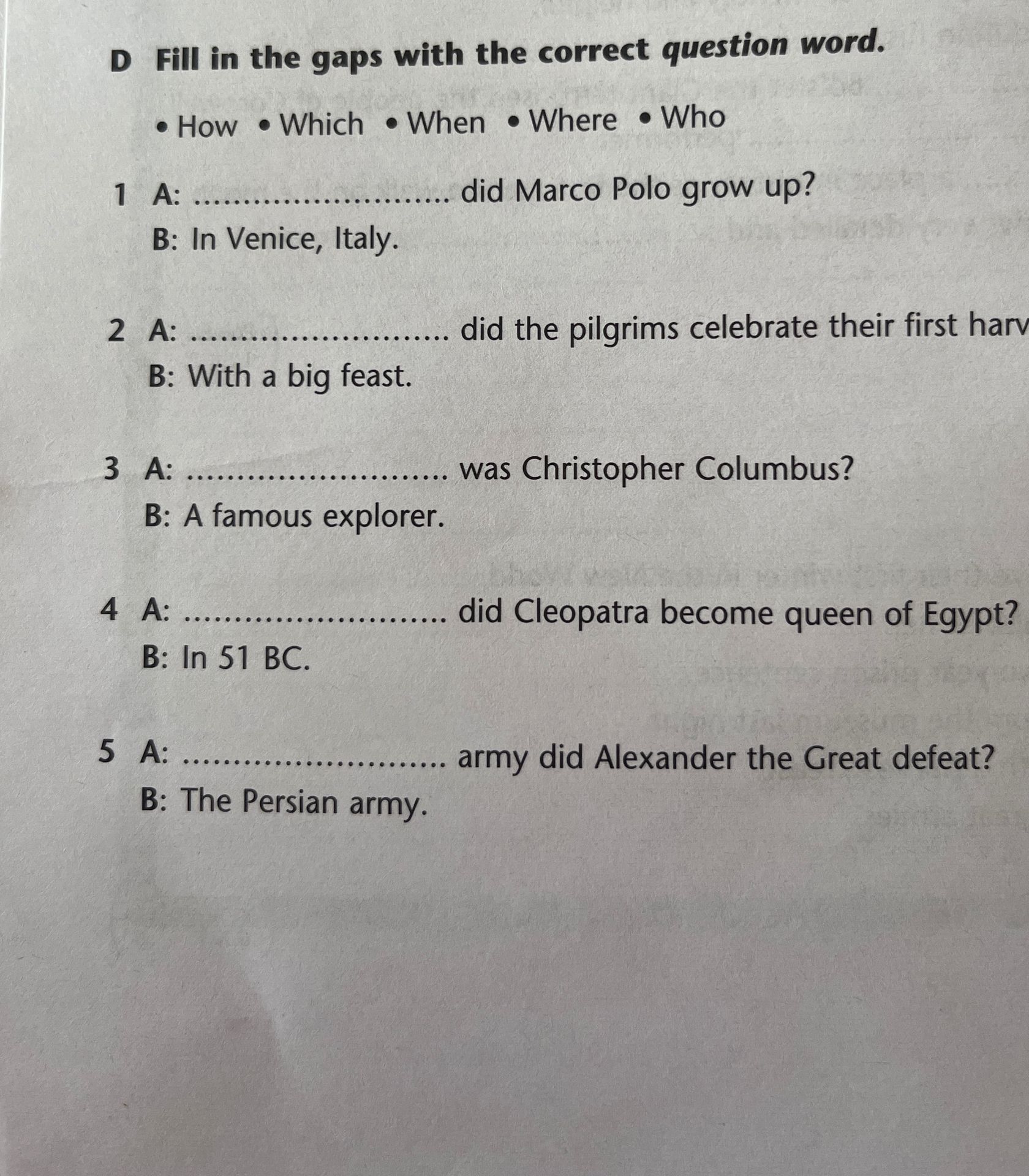 Фото задания: 3. A: How / Which / When / Where / Who was Christopher Columbus? B: A famous explorer.