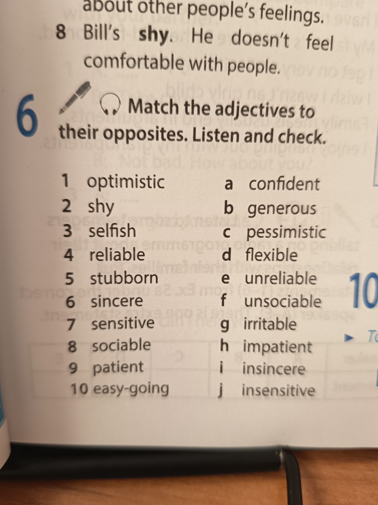 Фото задания: Match the adjectives to their opposites. Listen and check. 1 optimistic 2 shy 3 selfish 4 reliable 5 stubborn 6 sincere 7…