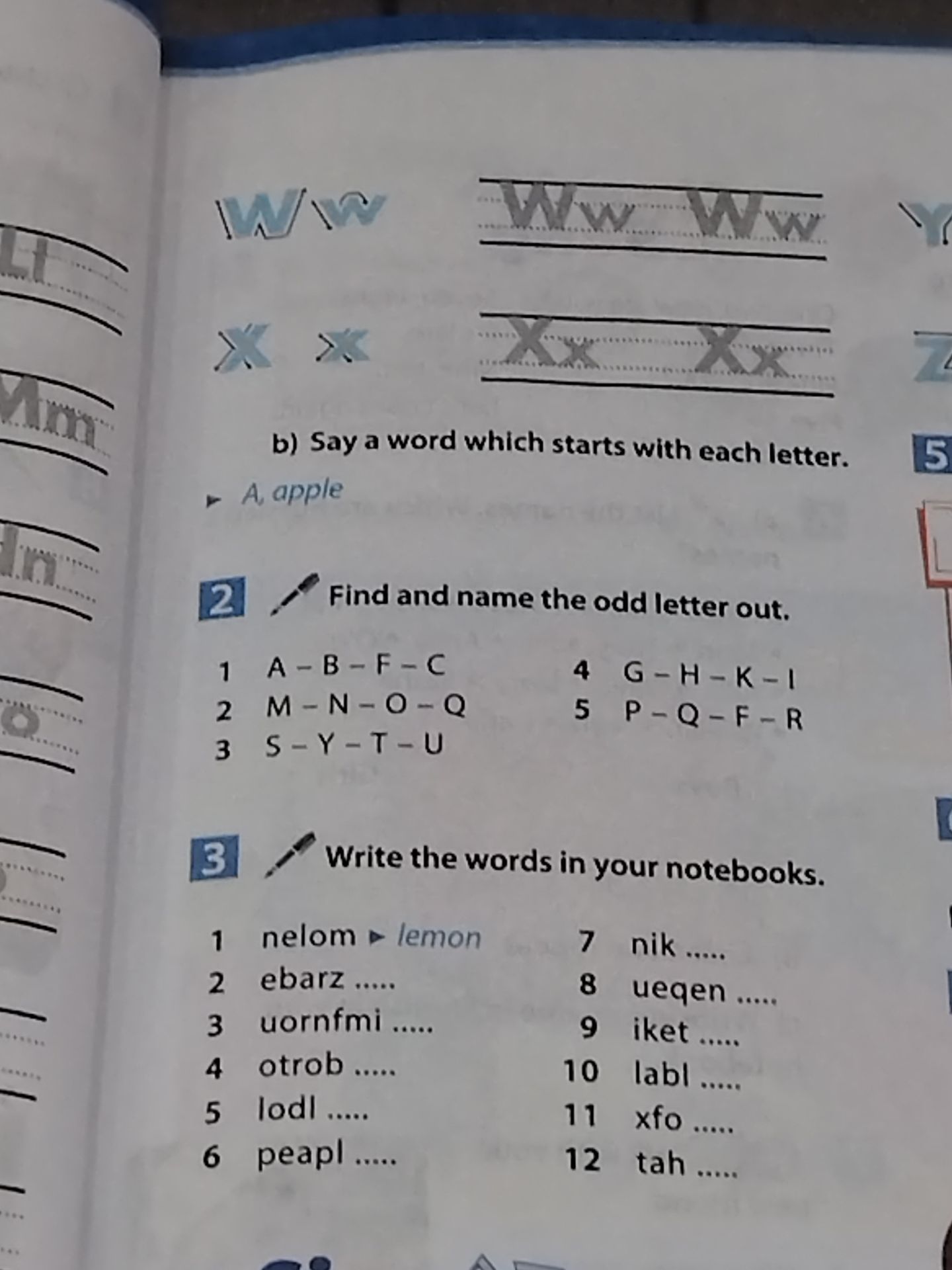 Фото задания: 3. Write the words in your notebooks. 1) nelom → lemon 2) ebarz 3) uornfmi 4) otrob 5) lodl 6) peapl 7) nik 8) ueqen 9)…