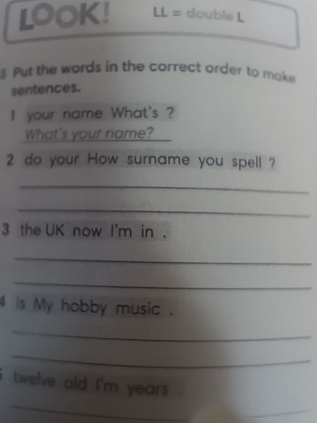 Фото задания: 1. your name What’s ?