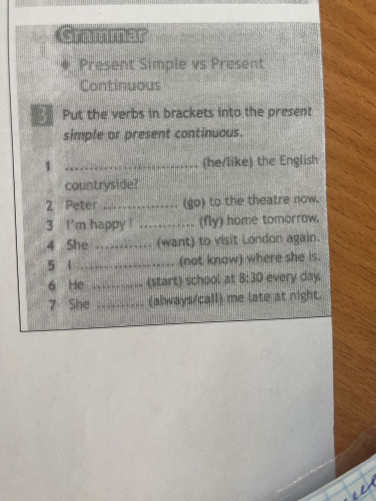 Фото задания: 3. Put the verbs in brackets into the present simple or present continuous. 1. … (he/like) the English countryside? 2.…