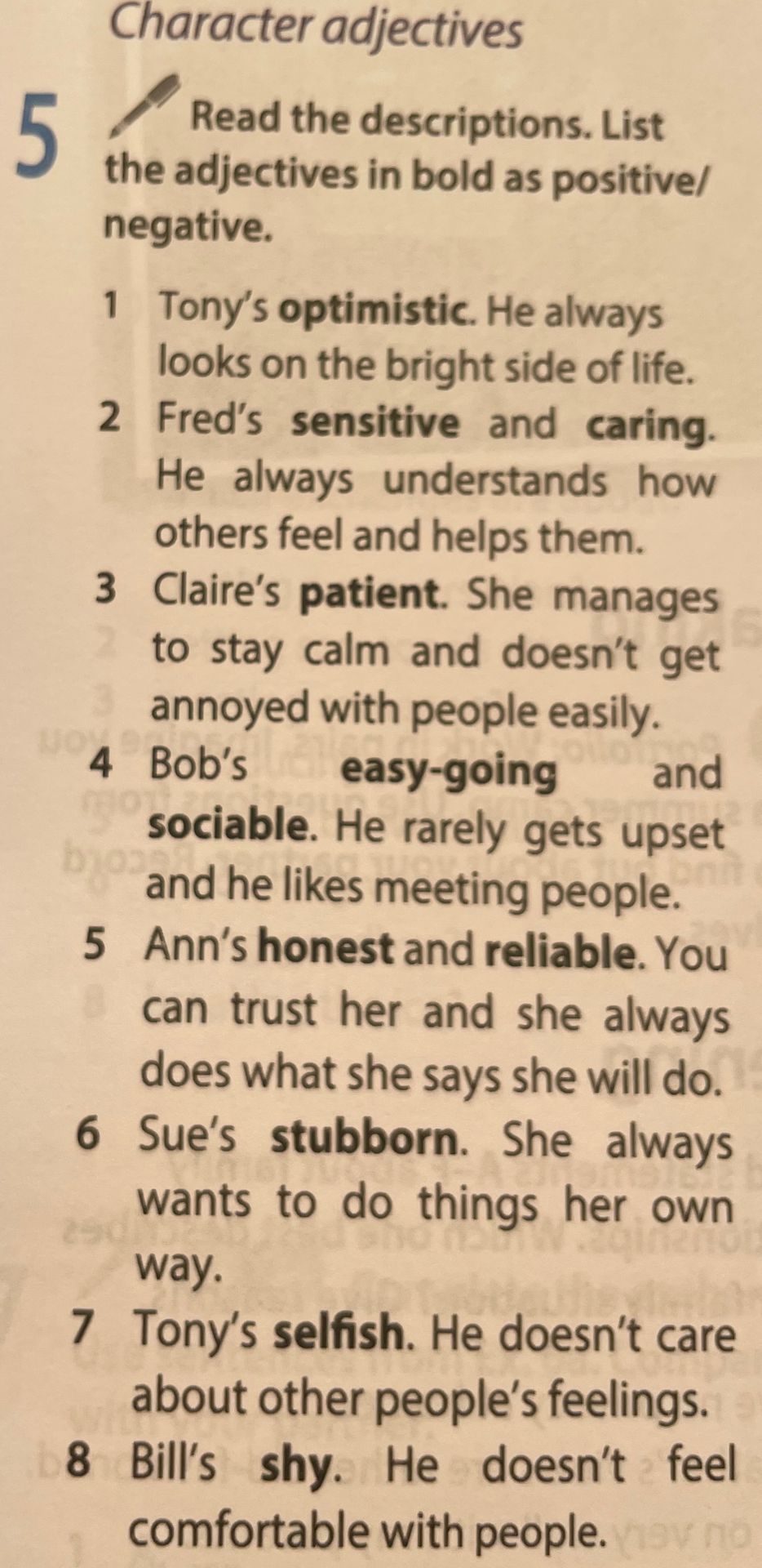 Фото задания: Read the descriptions. List the adjectives in bold as positive/negative. 1 Tony’s optimistic. He always looks on the bright…