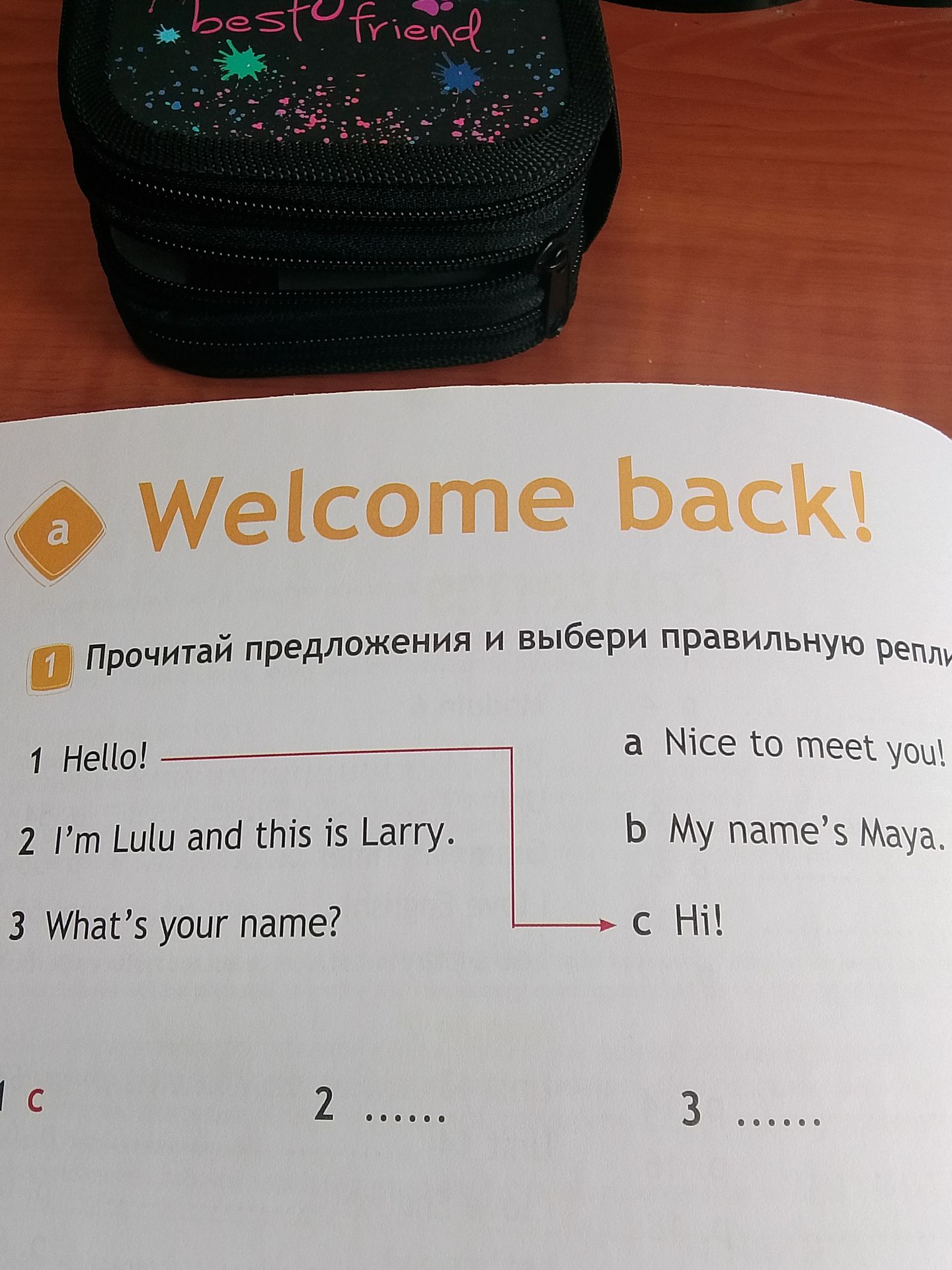 Фото задания: Прочитай предложения и выбери правильную реплику. 1 Hello! 2 I’m Lulu and this is Larry. 3 What’s your name? a Nice to meet…