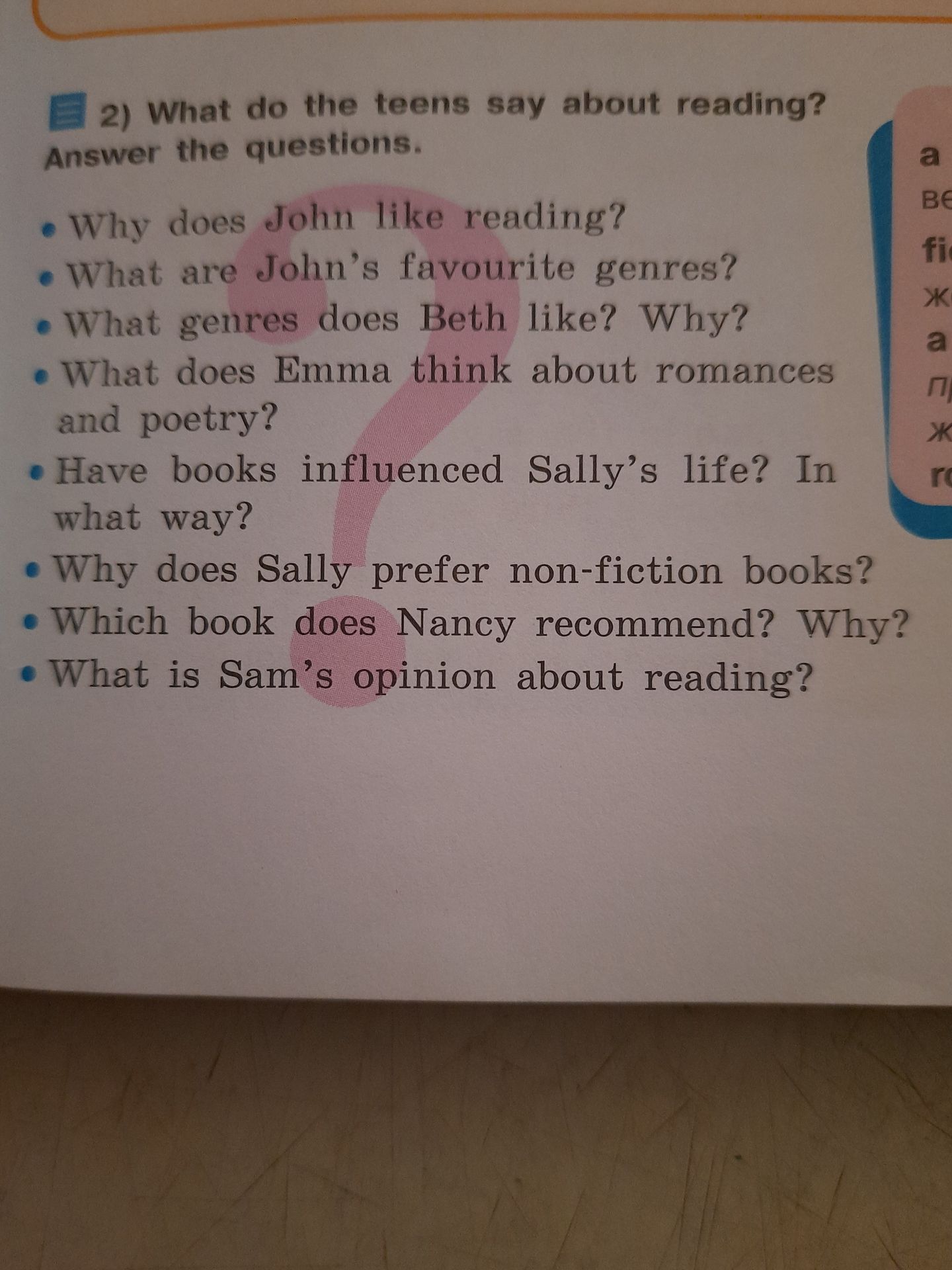 Фото задания: 2) What do the teens say about reading? Answer the questions. Why does John like reading? What are John’s favourite genres?…