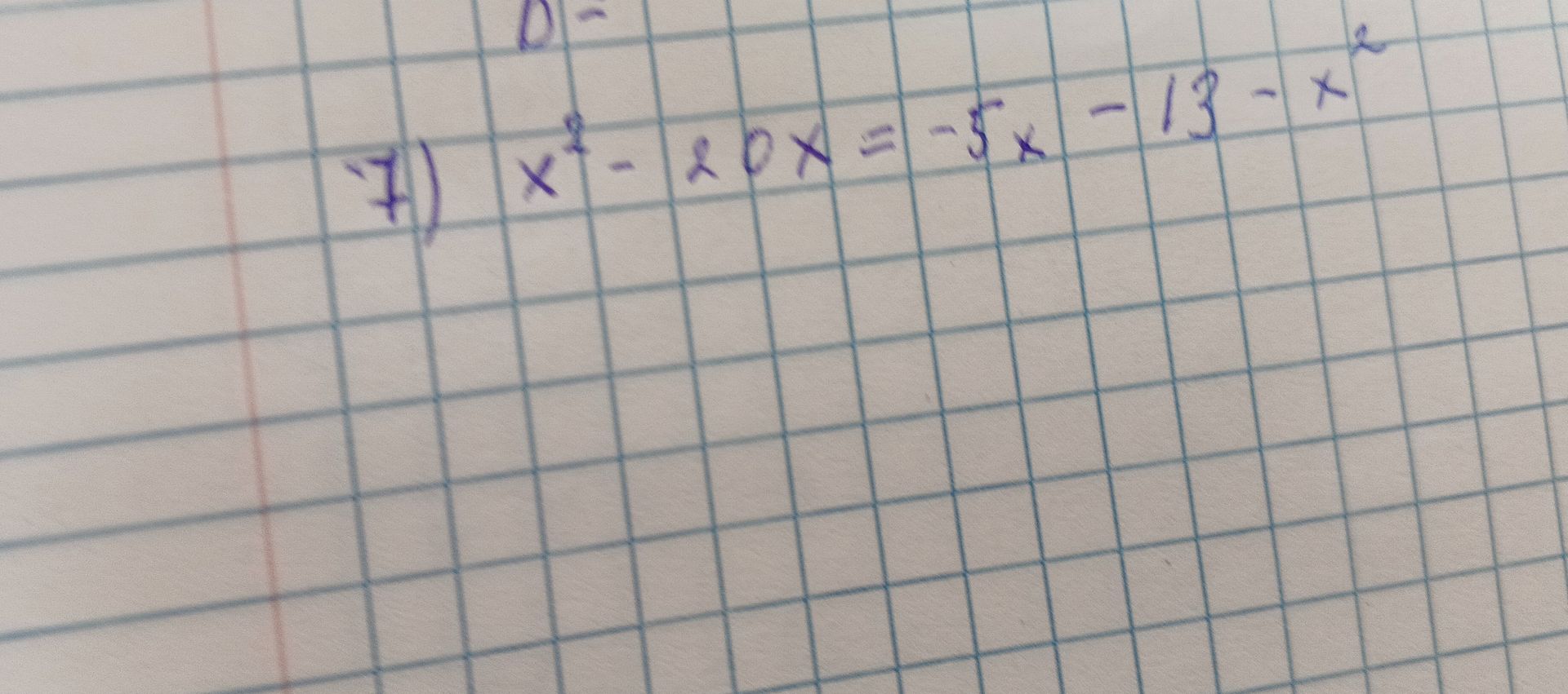 Фото задания: 1) Решить уравнение: \(x^2 - 20x = -3x - 13\).