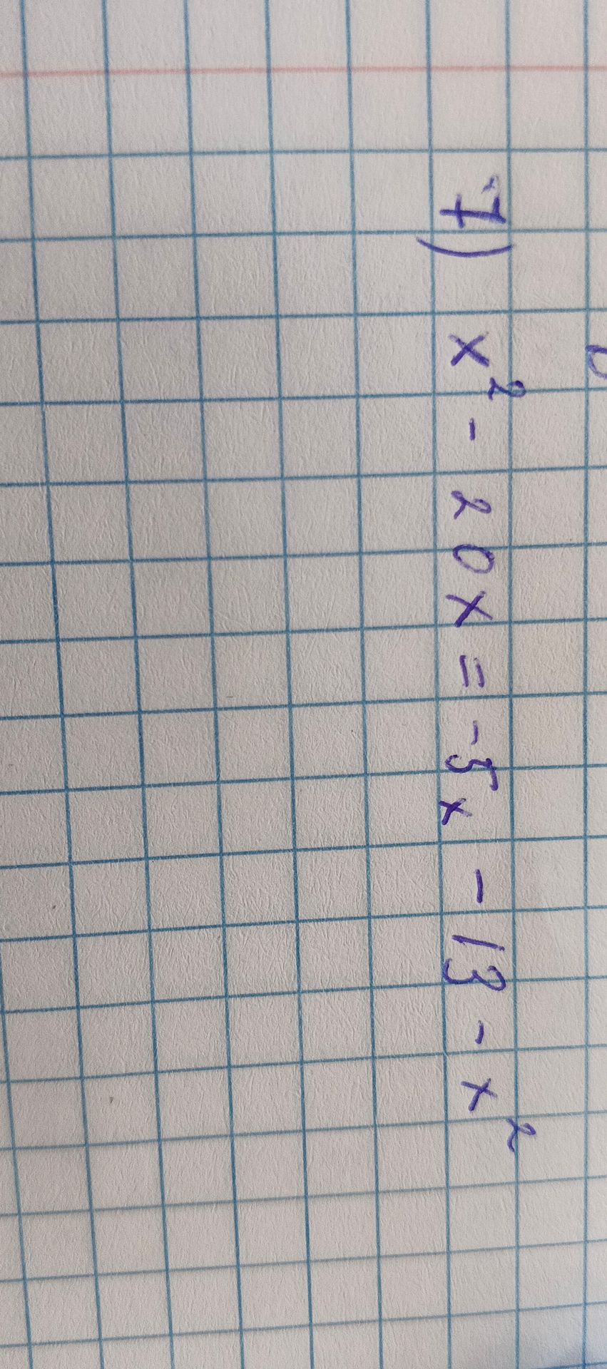 Фото задания: 1) \(x^2 - 20x = -5x - 12 - x^2\)