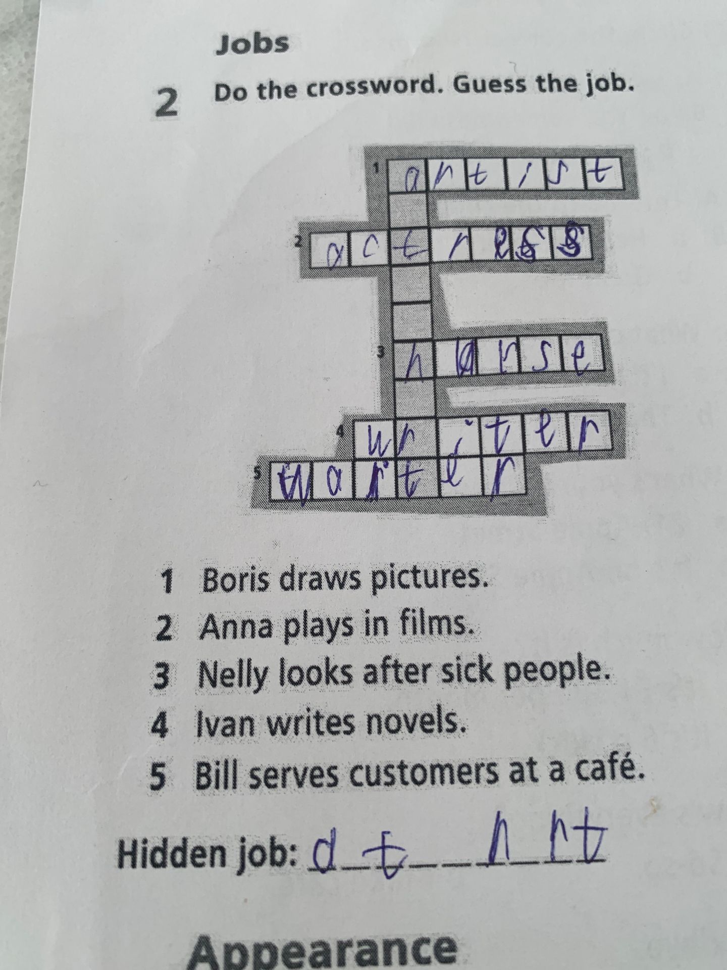 Фото задания: Jobs. Do the crossword. Guess the job. 1 Boris draws pictures. 2 Anna plays in films. 3 Nelly looks after sick people. 4 Ivan…