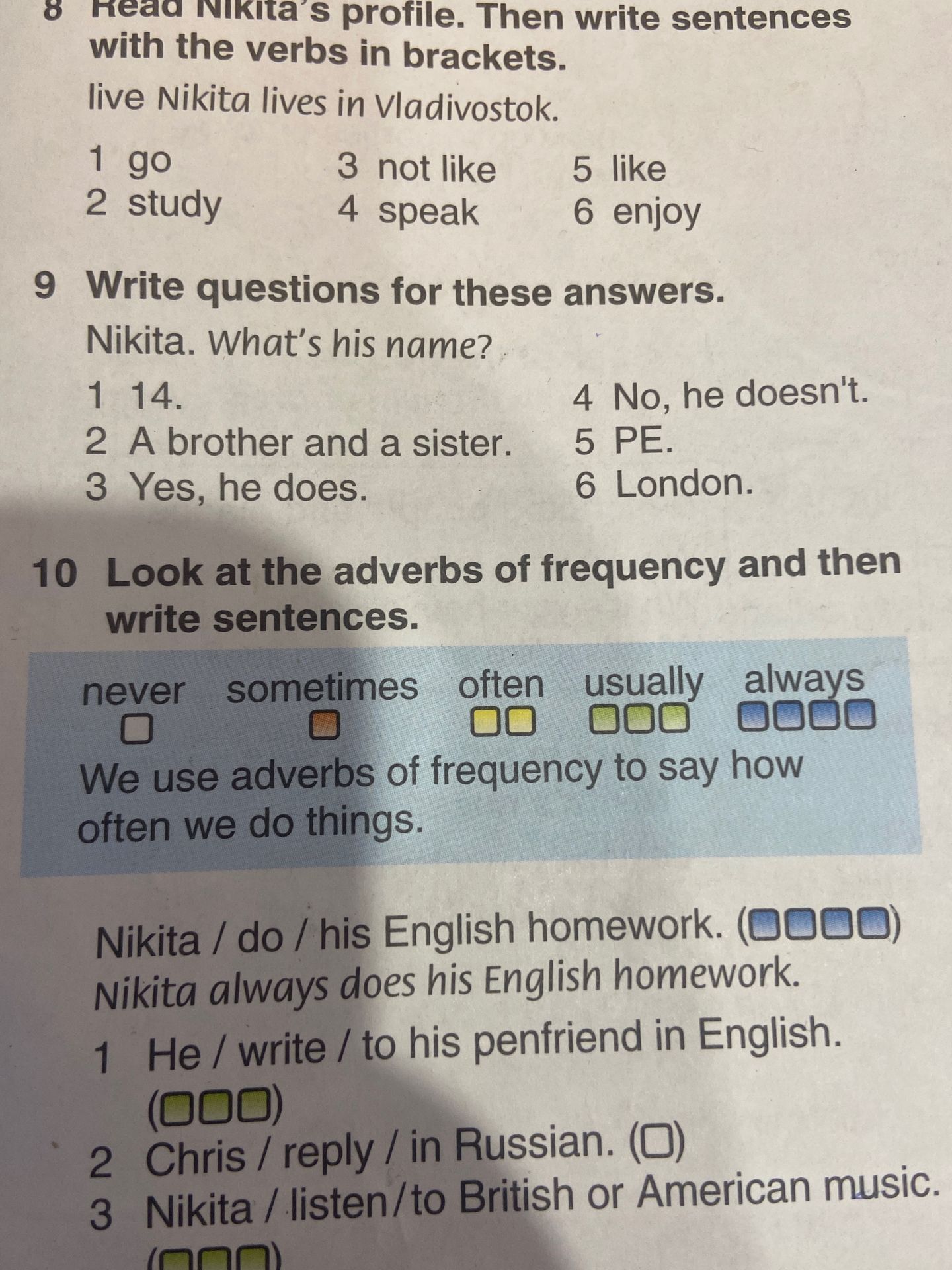 Фото задания: 8 Read Nikita’s profile. Then write sentences with the verbs in brackets. Example: live — Nikita lives in Vladivostok. 1 go 2…