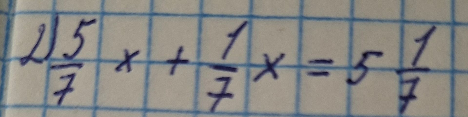 Фото задания: \(2\frac{5}{7} \cdot x + \frac{1}{7} \cdot x = y\frac{1}{7}\)