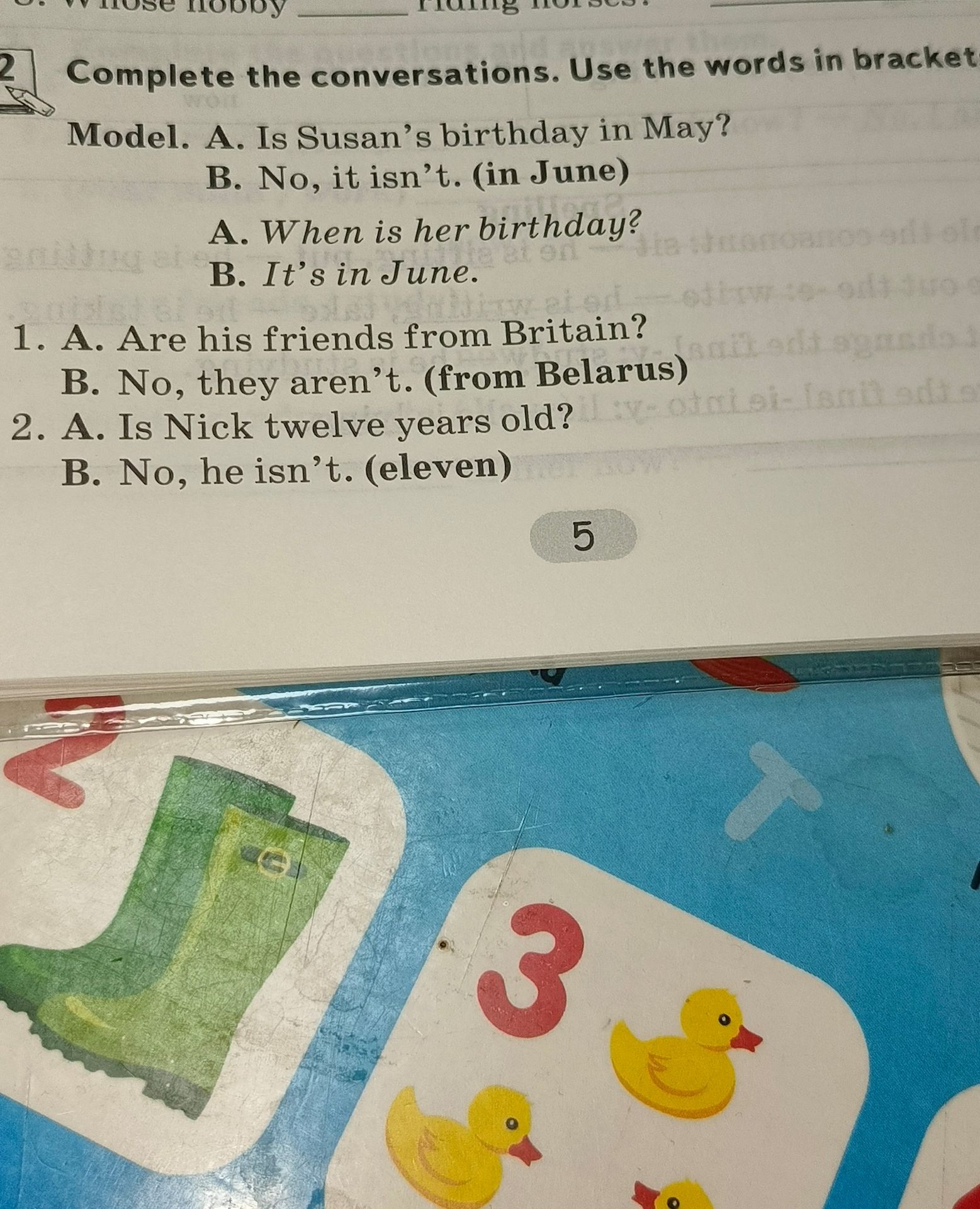Фото задания: 1. A. Are his friends from Britain? B. No, they aren’t. (from Belarus)