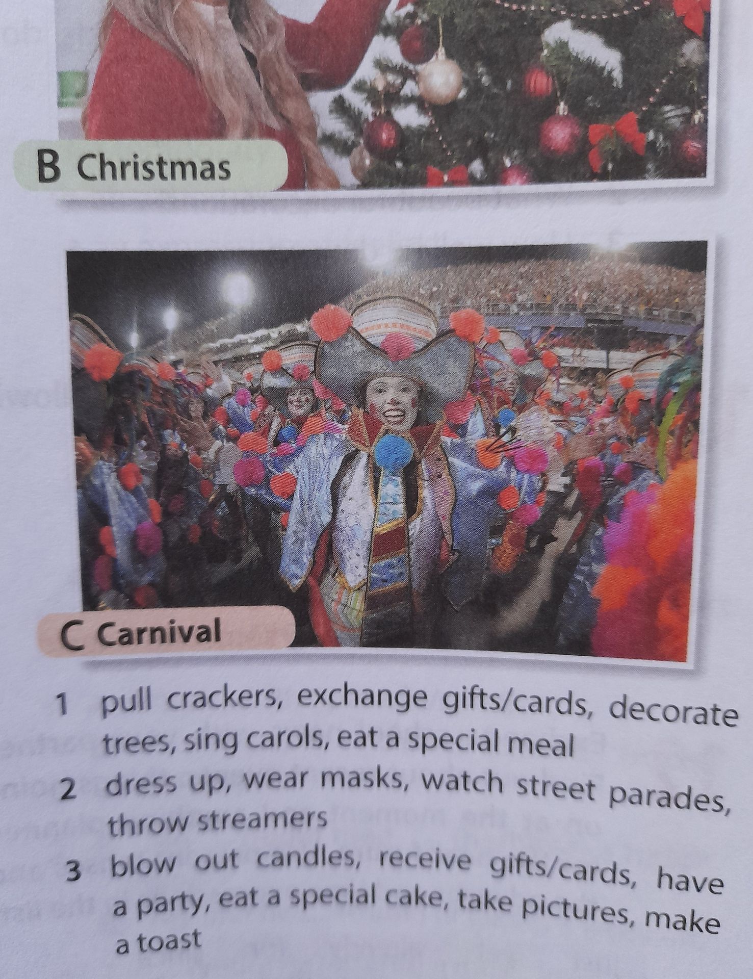 Фото задания: Match the activities to the celebrations: 1 pull crackers, exchange gifts/cards, decorate trees, sing carols, eat a special…