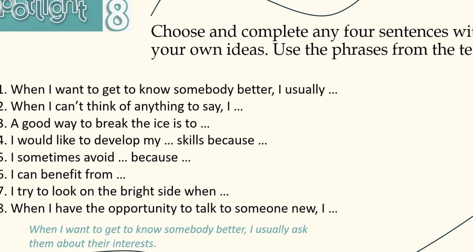 Фото задания: Choose and complete any four sentences with your own ideas. Use the phrases from the text. 1. When I want to get to know…