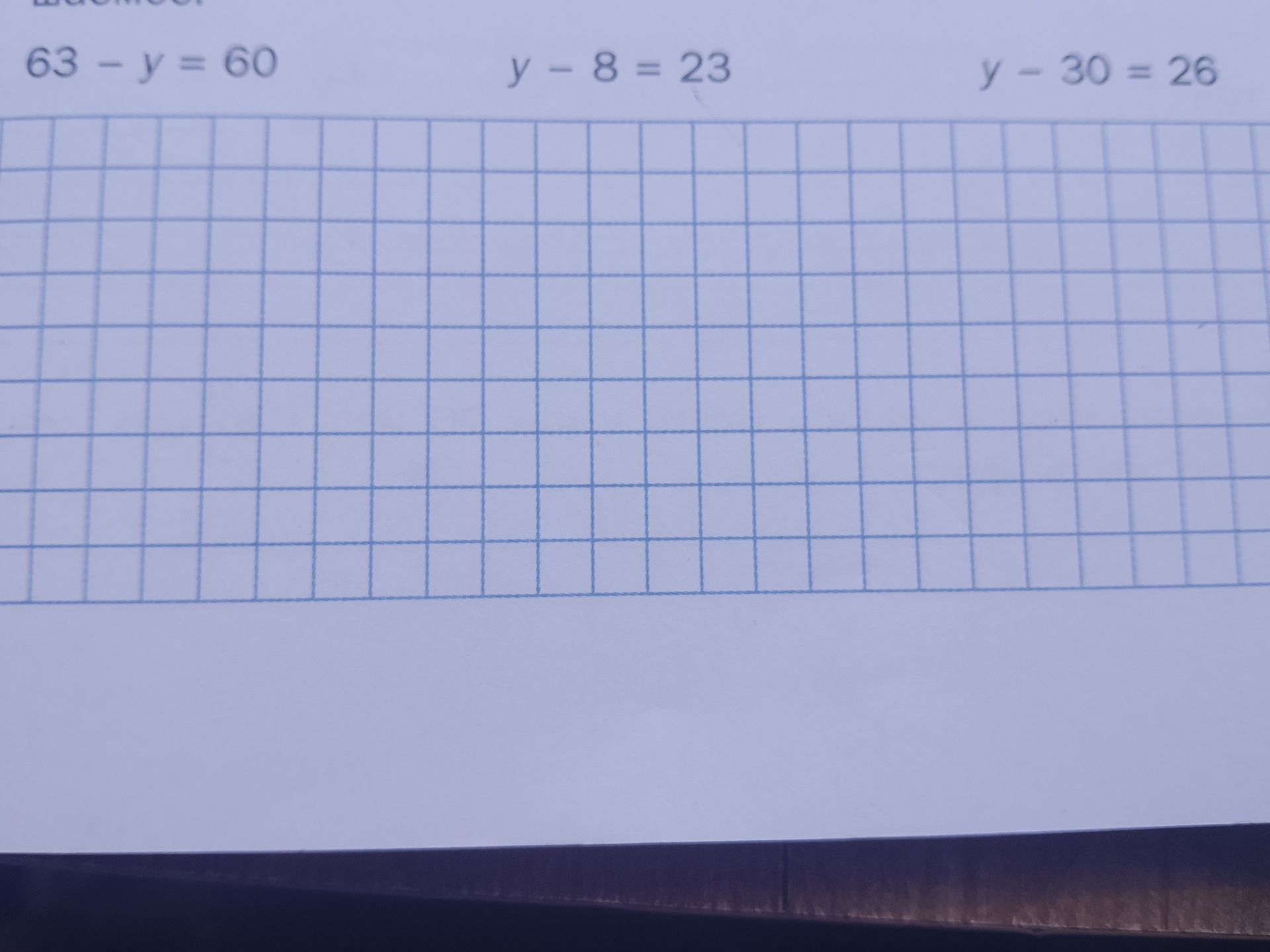 Фото задания: Решите уравнения: 63 − y = 60; y − 8 = 23; y − 30 = 26.