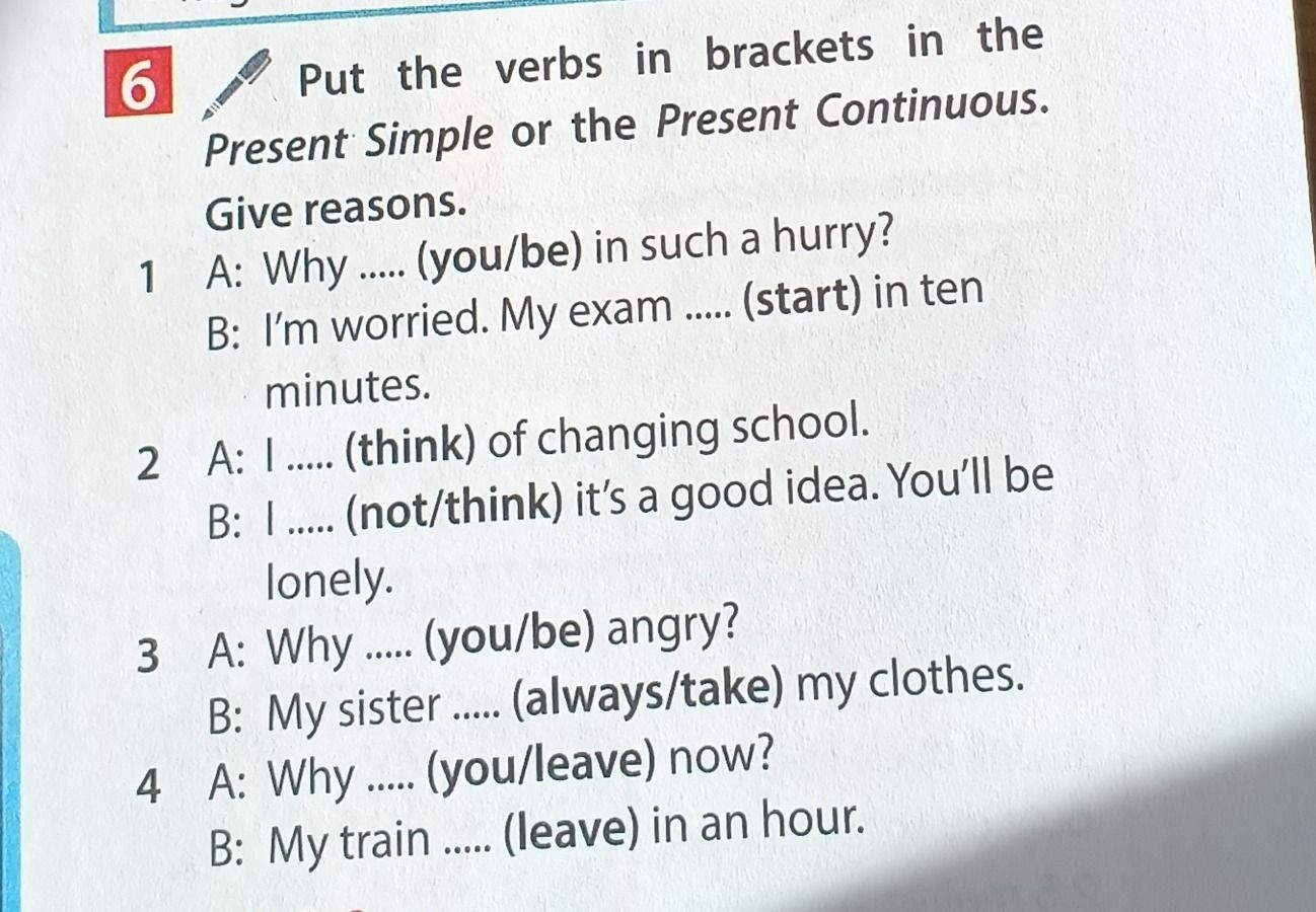 Фото задания: 1. A: Why ____ (you/be) in such a hurry? B: I’m worried. My exam ____ (start) in ten minutes. 2. A: I ____ (think) of…