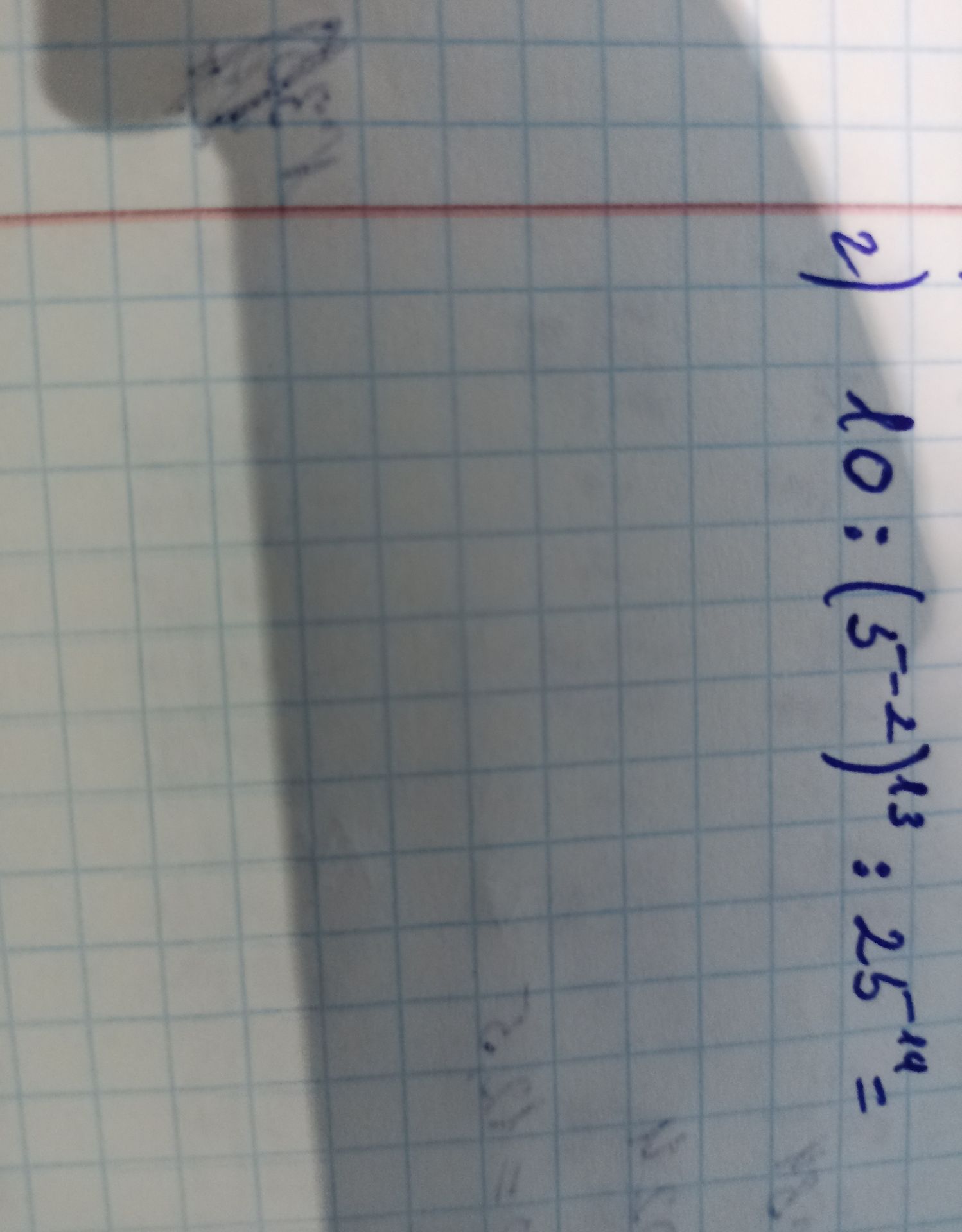 Фото задания: 2) 10 : (3⁻²)¹³ : 2⁵⁻⁴… = [числовые данные обрезаны]