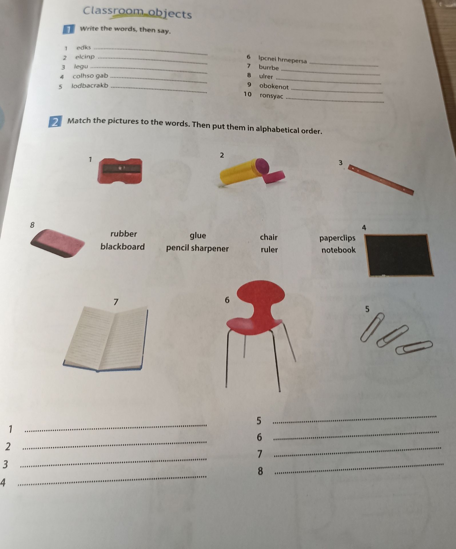 Фото задания: 1. Write the words, then say: edks; elcinp; legu; colhso gab; Iodbcrakb; lpcnel hrnepersa; burrbe; uler; obokenot; ronsyac.