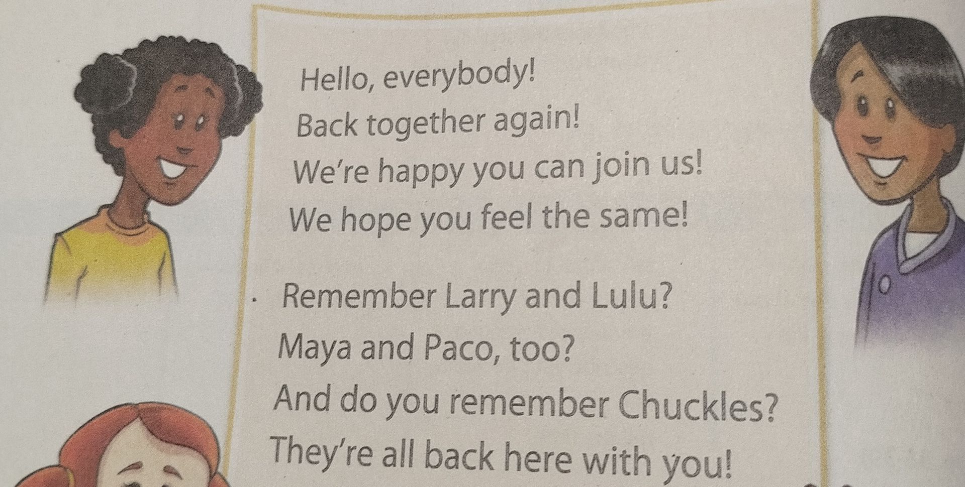 Фото задания: Hello, everybody! Back together again! We’re happy you can join us! We hope you feel the same! Remember Larry and Lulu?…