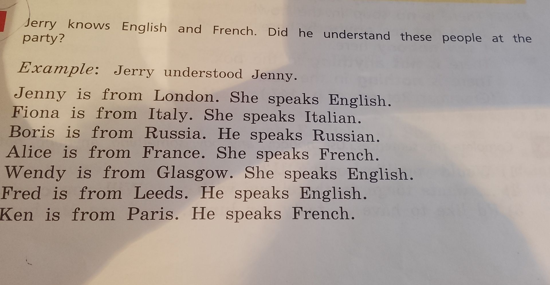 Фото задания: Jerry knows English and French. Did he understand these people at the party? Jenny is from London. She speaks English.…
