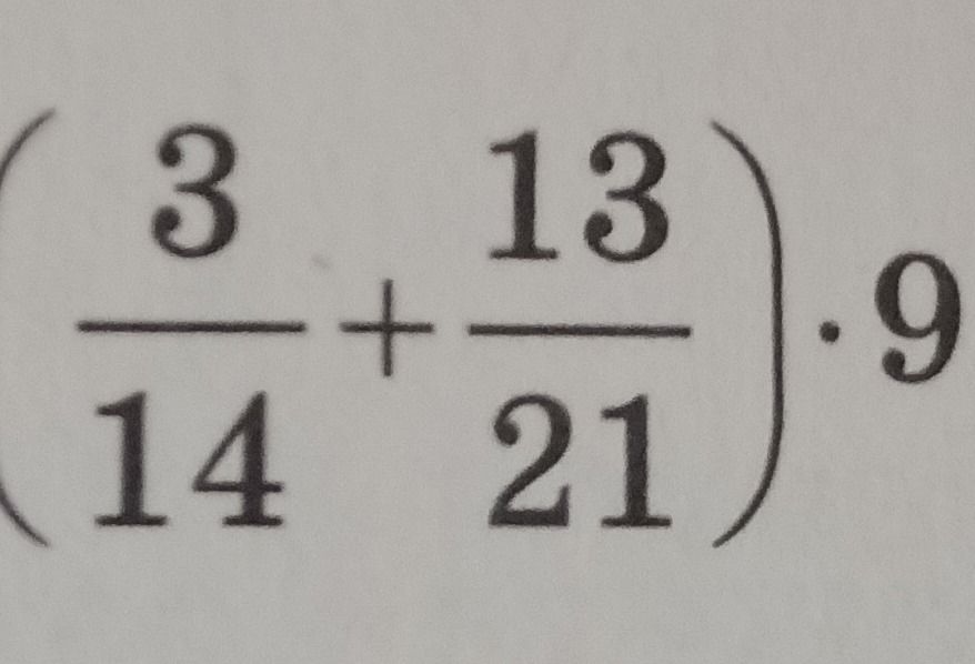 Фото задания: \(\left(\frac{3}{14}+\frac{13}{21}\right)\cdot 9\)
