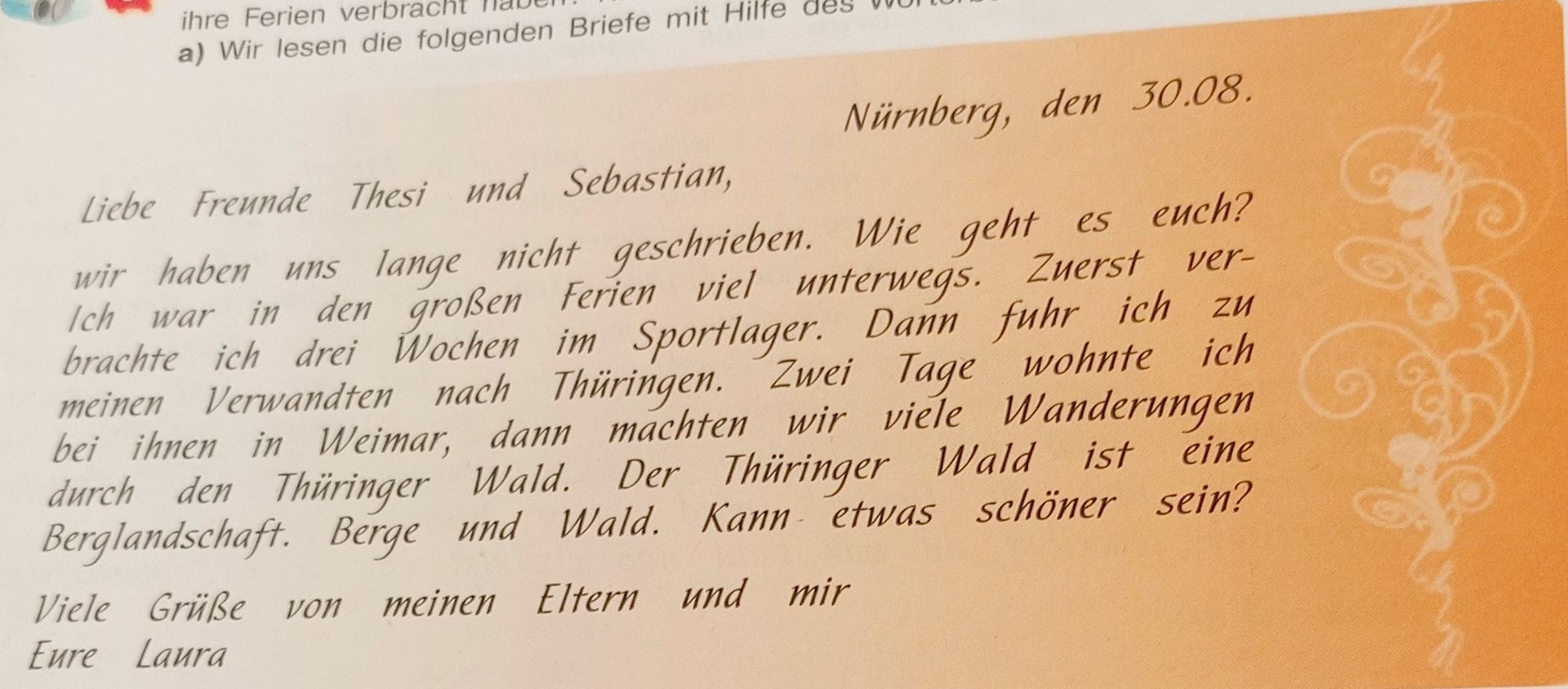 Фото задания: a) Wir lesen die folgenden Briefe mit Hilfe des Wörterbuchs. Nürnberg, den 30.08. Liebe Freunde Thesi und Sebastian, wir…