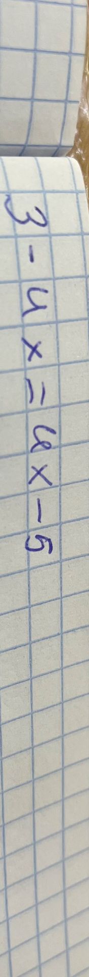 Фото задания: Решите уравнение: 3 − 4x = 4x − 5.