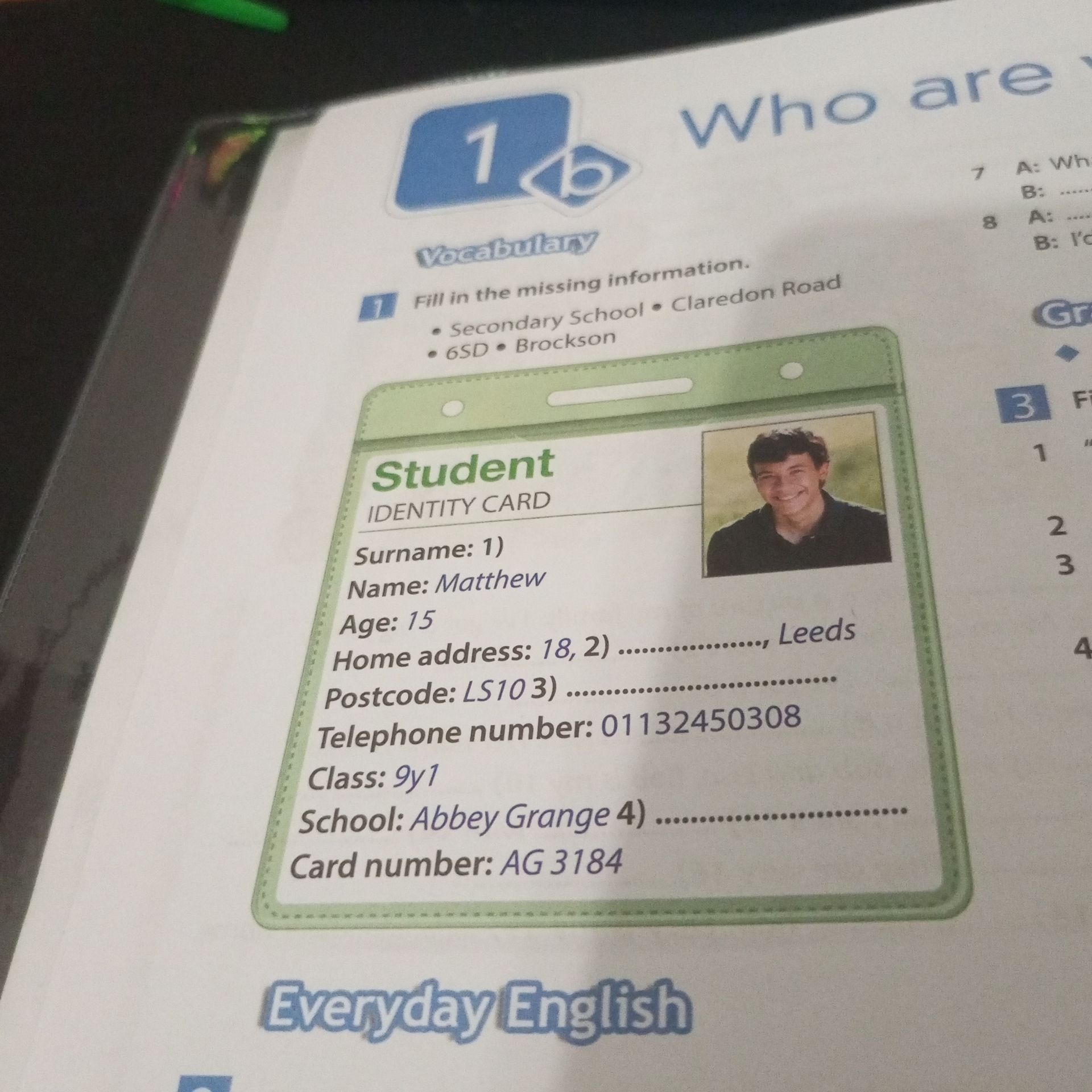 Фото задания: 1. Fill in the missing information: • Secondary School • Clarendon Road • 6SD • Brockson. Student identity card: Surname:…