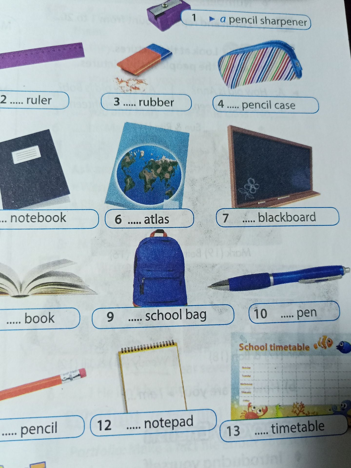Фото задания: Complete with a or an. Follow the example: 1 a pencil sharpener; 2 ____ ruler; 3 ____ rubber; 4 ____ pencil case; 5 ____…